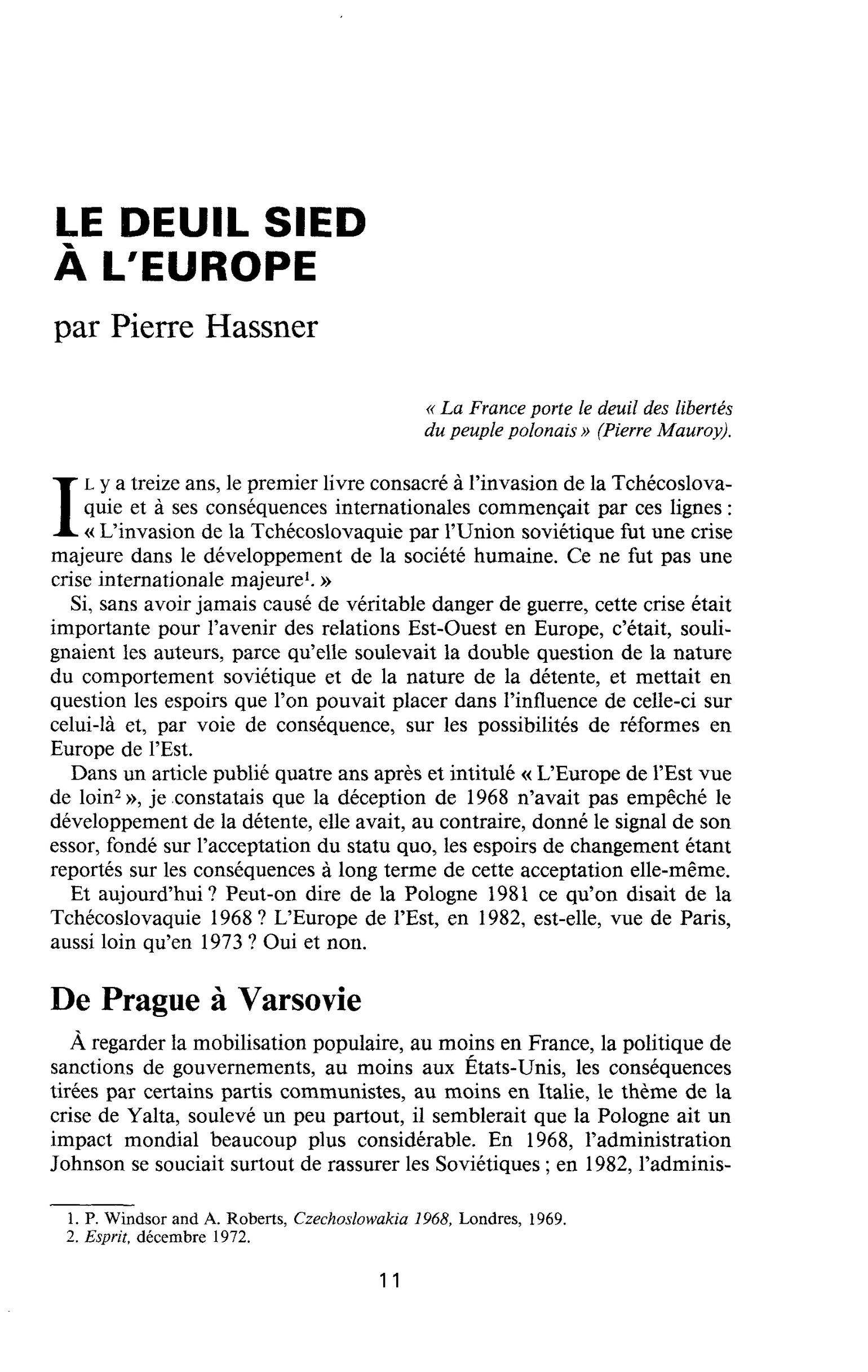 LE DEUIL SIED À L’EUROPE