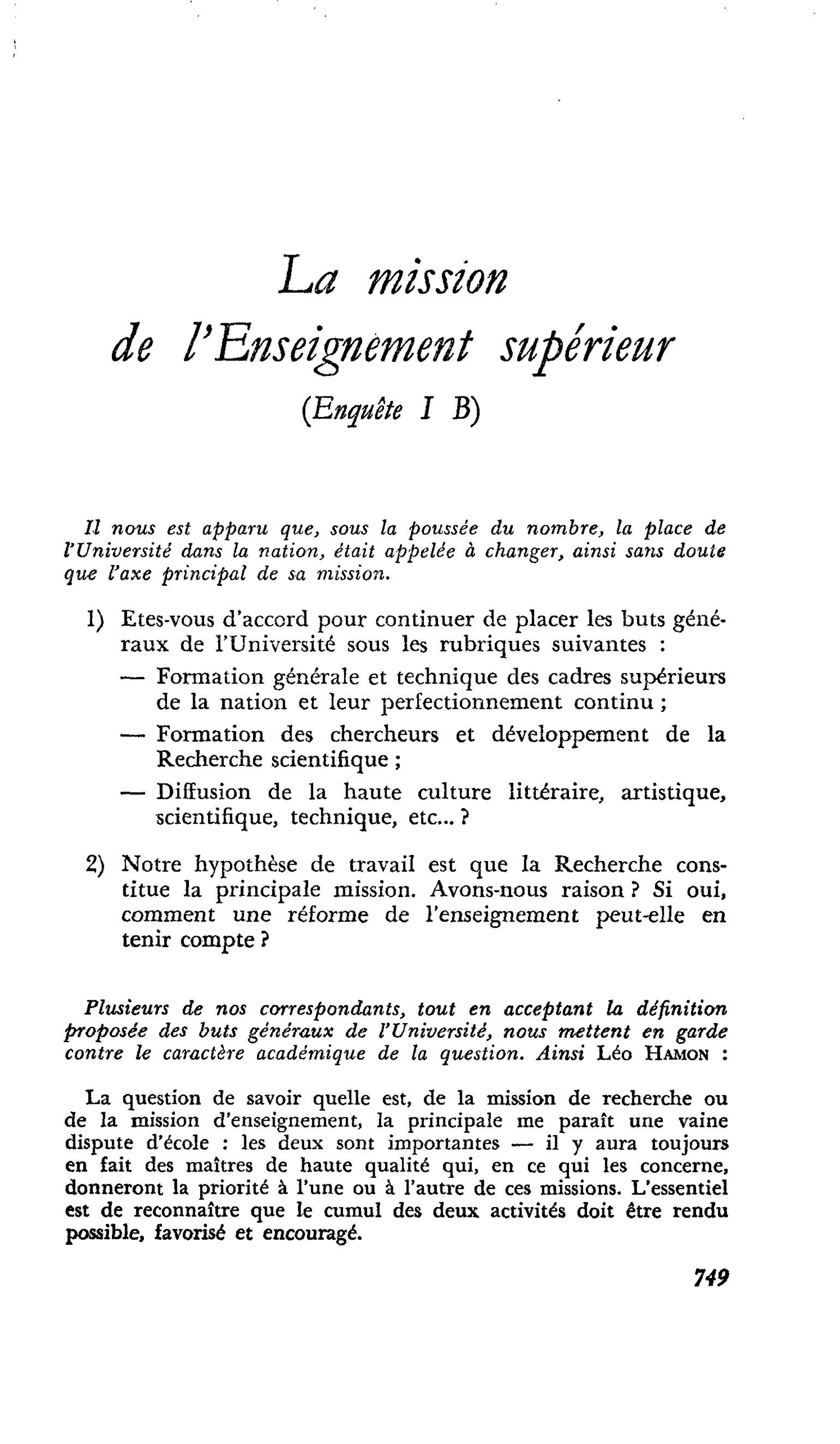 La mission de l’Enseignement supérieur {Enquête I B)