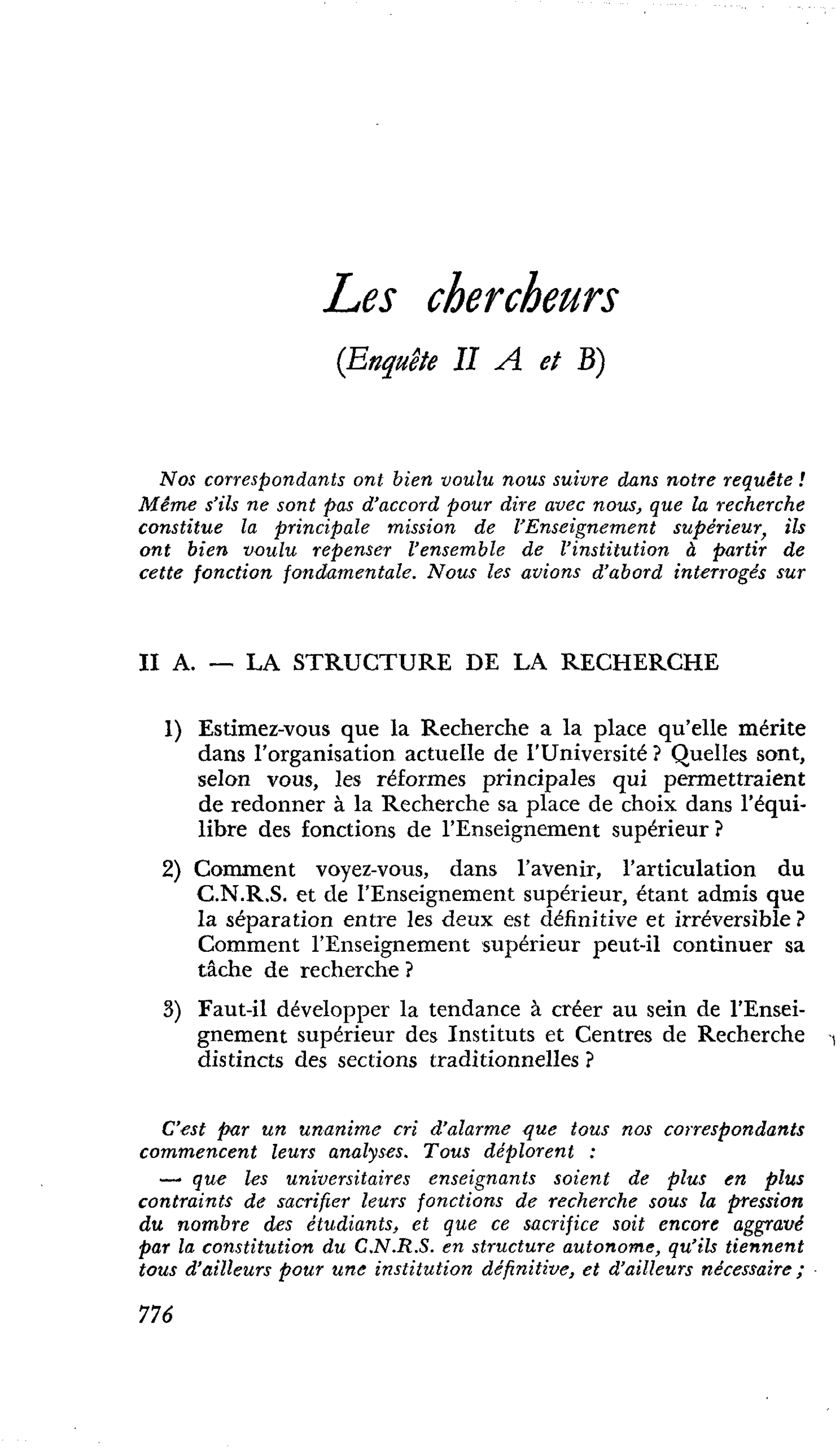 Les chercheurs (Enquête II A et B)