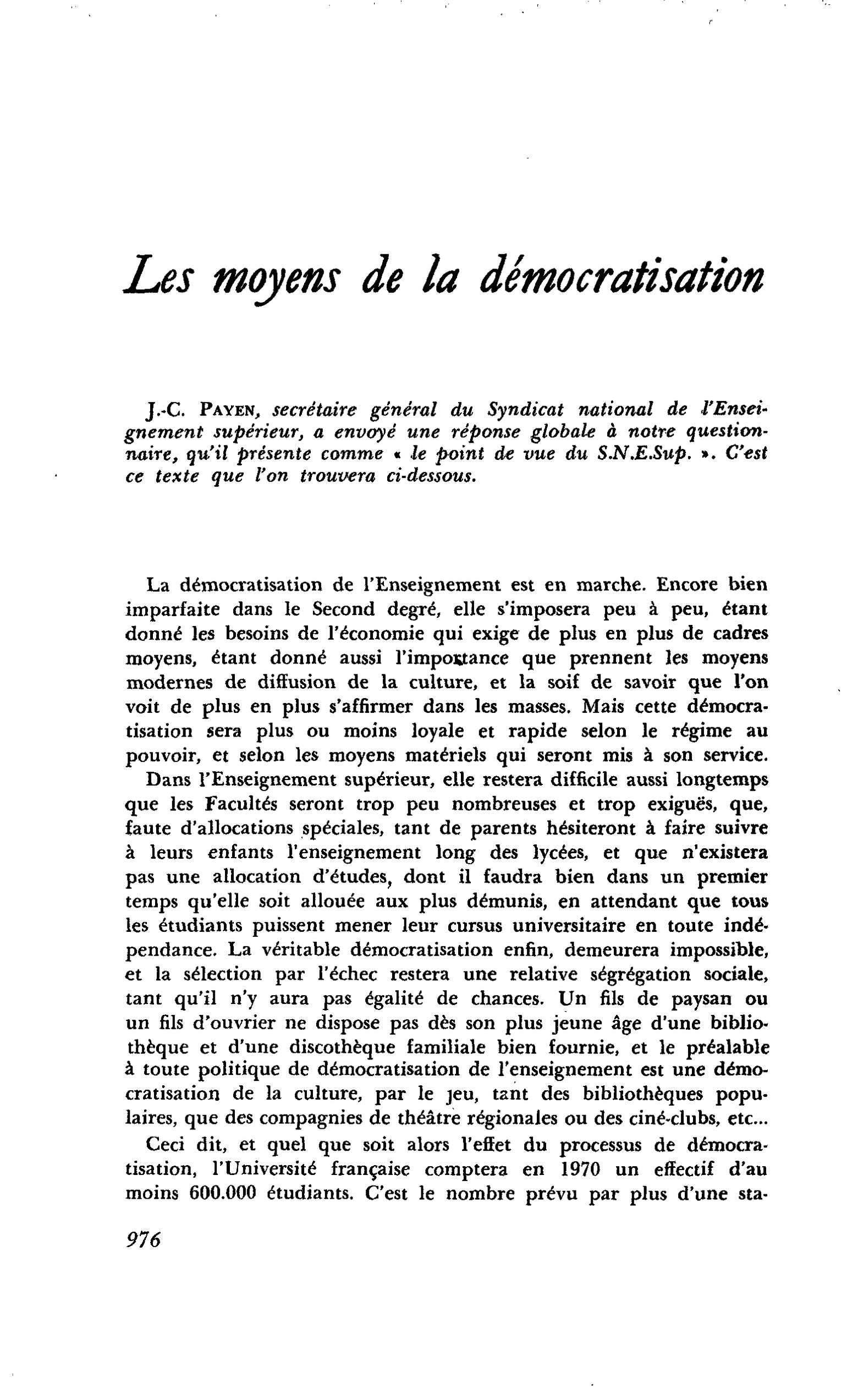 Les moyens de la démocratisation