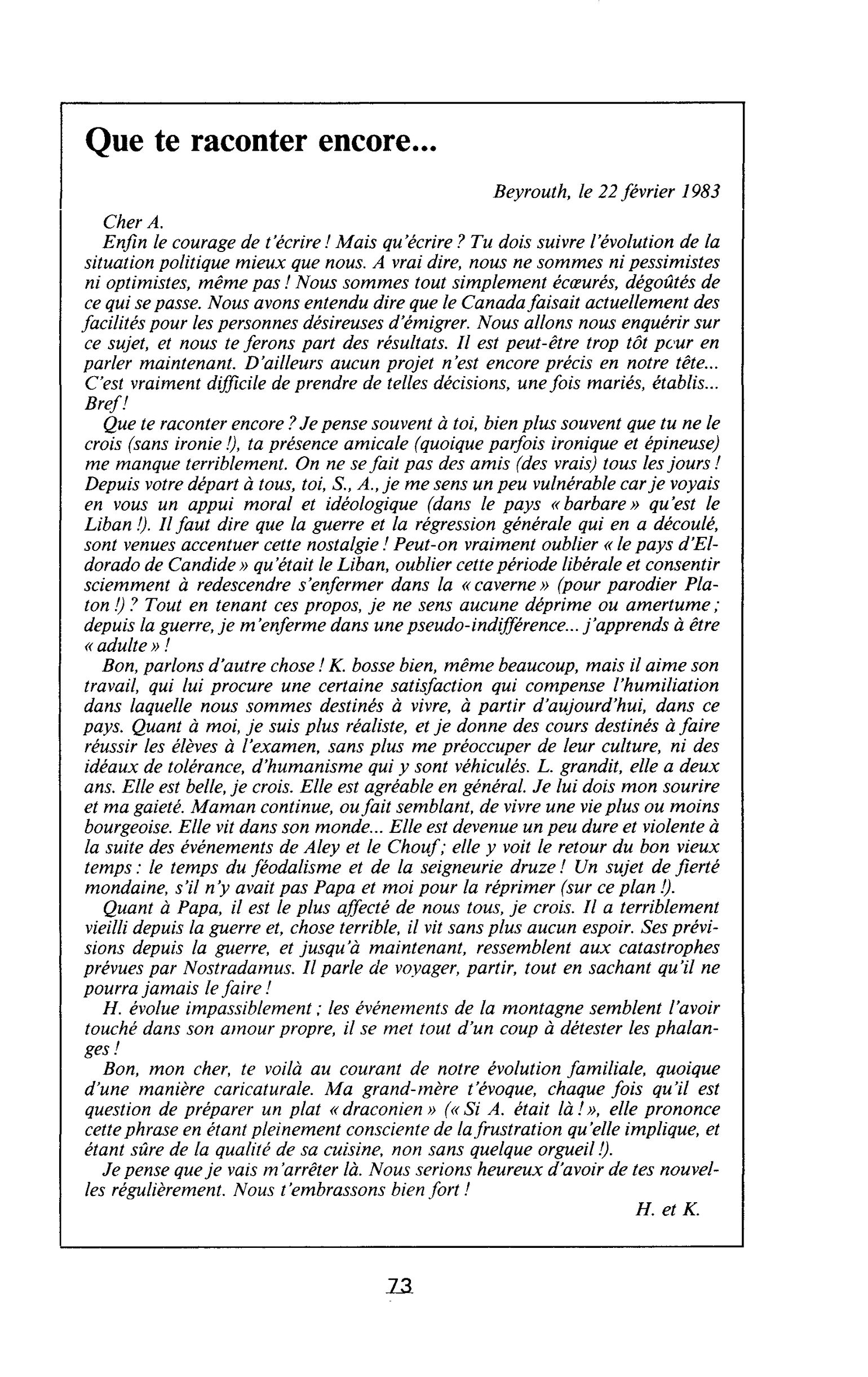 Que te raconter encore…