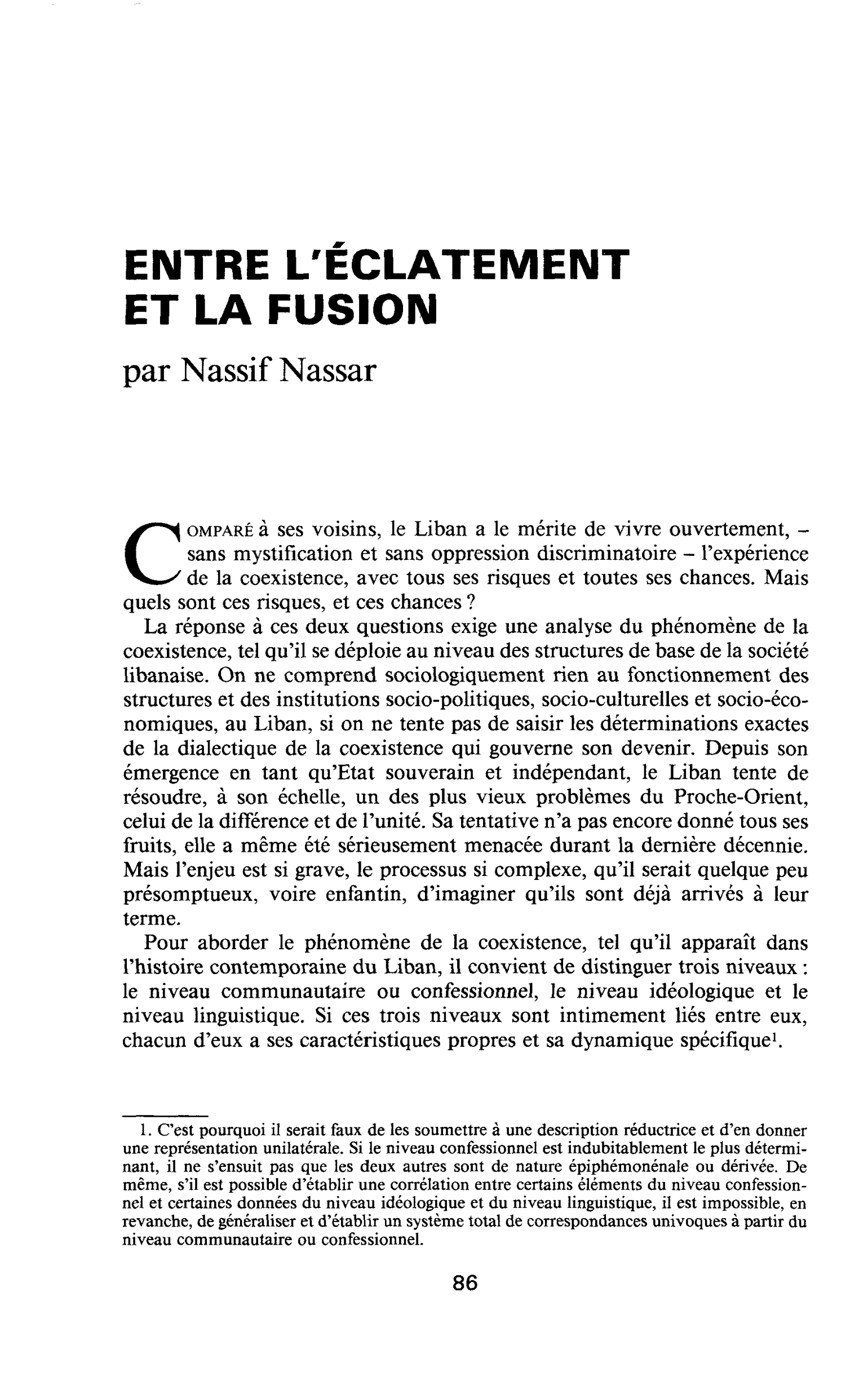 ENTRE L’ÉCLATEMENT ET LA FUSION