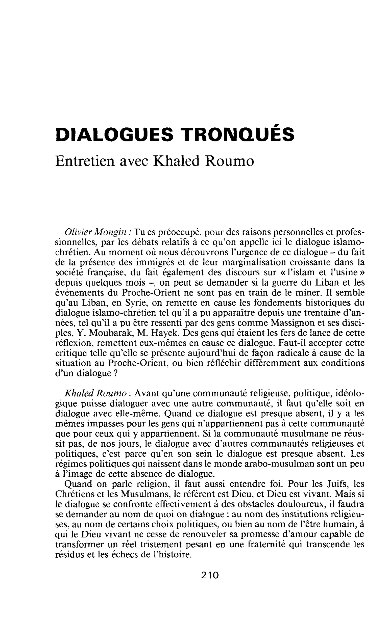 DIALOGUES TRONQUÉS. Entretien avec Khaled Roumo