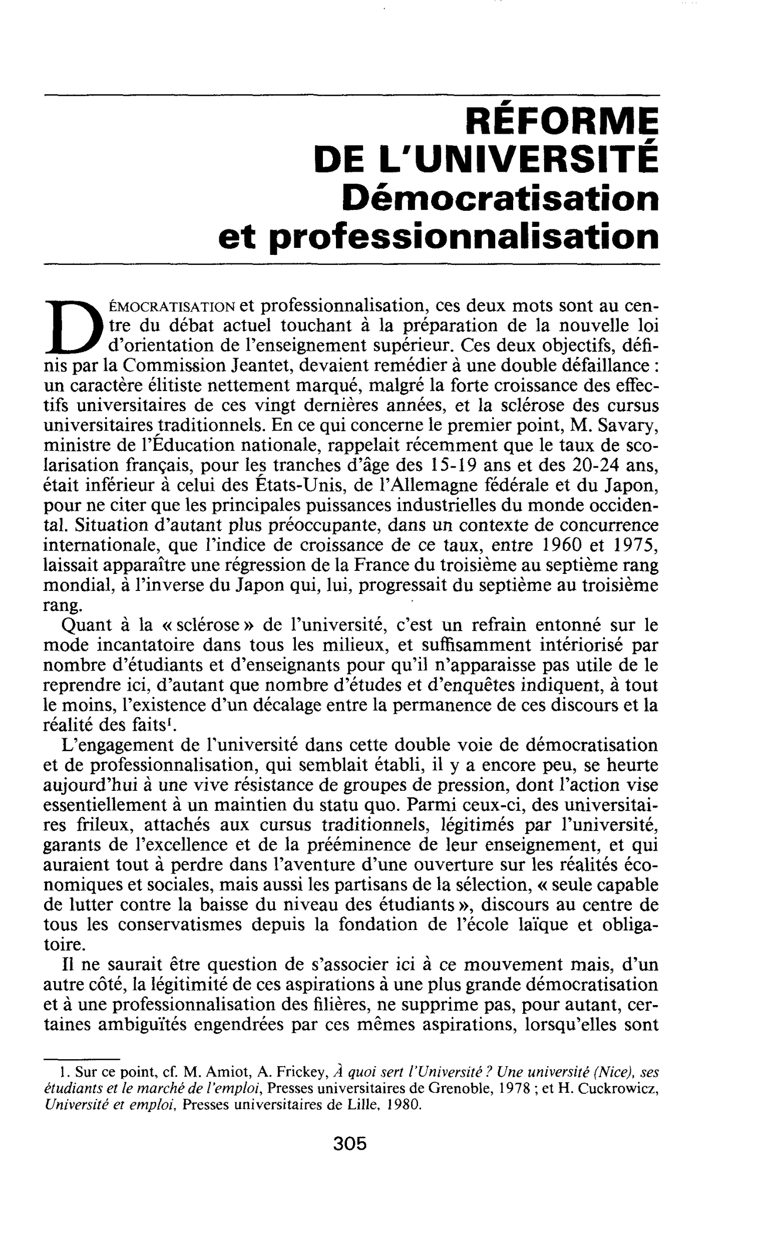 RÉFORME DE L’UNIVERSITÉ. Démocratisation et professionnalisation