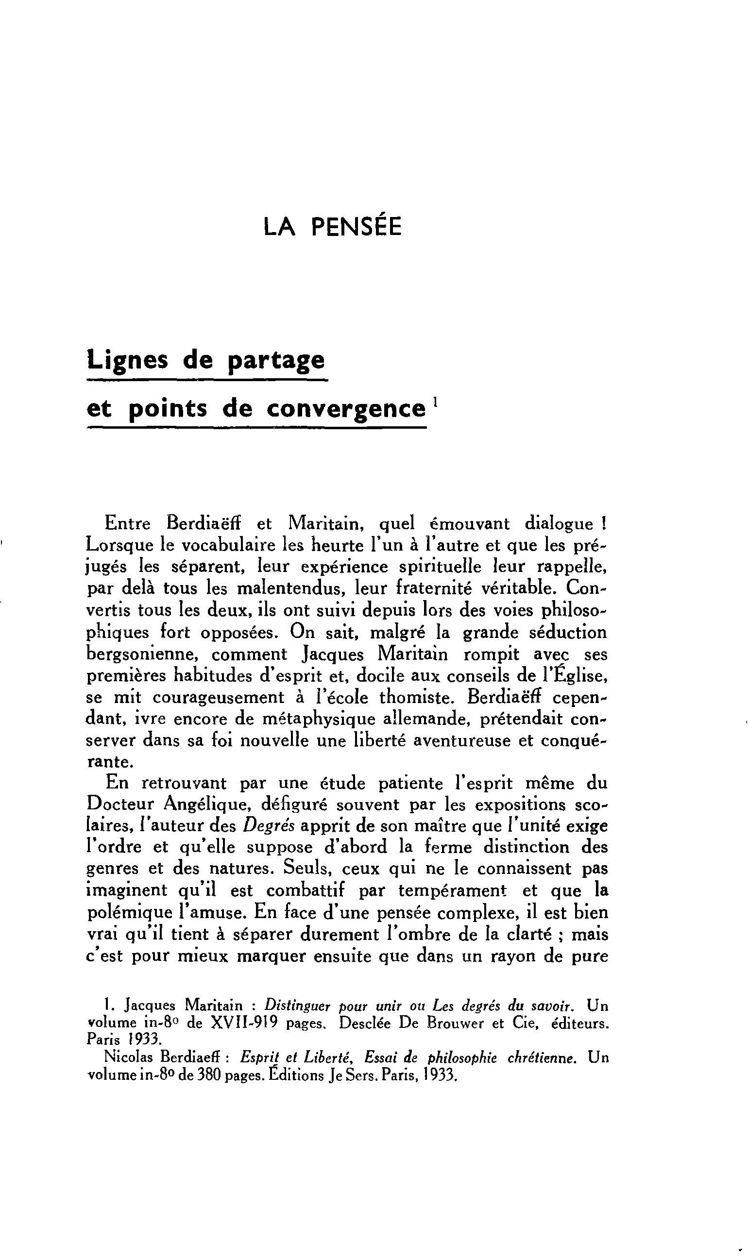 LA PENSEE. Lignes de partage et points de convergence