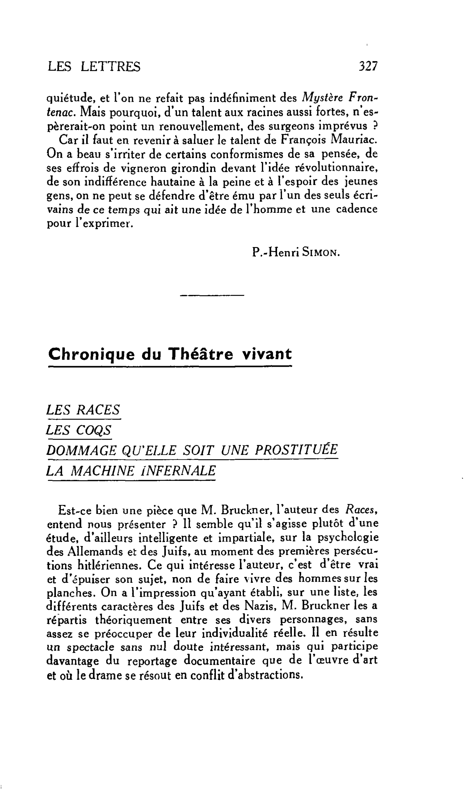 LES LETTRES : Chronique du Théâtre vivant LES RACES LES COQS DOMMAGE QU’ELLE SOIT UNE PROSTITUÉE LA MACHINE INFERNALE