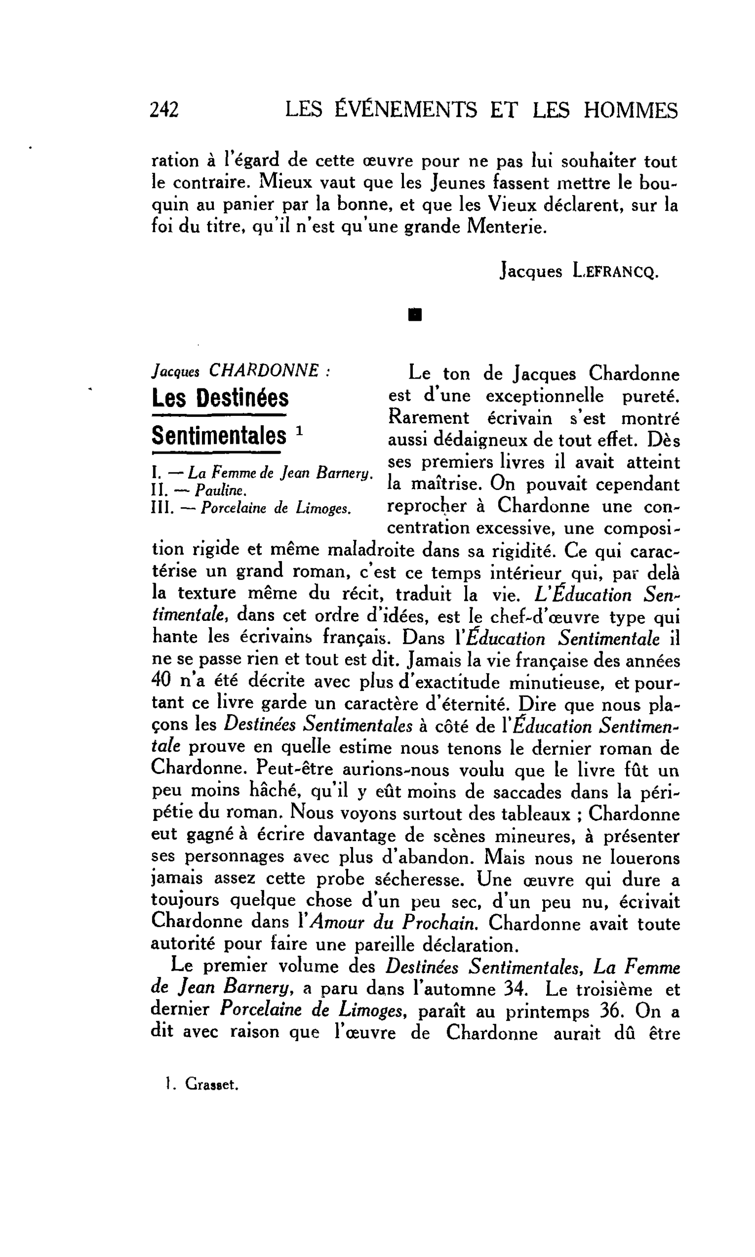 LES LETTRES. Jacques CHARDONNE : Les Destinées Sentimentales I. ? La Femme de Jean Barnery. II. ? Pauline. III. ?Porcelaine de Limoges