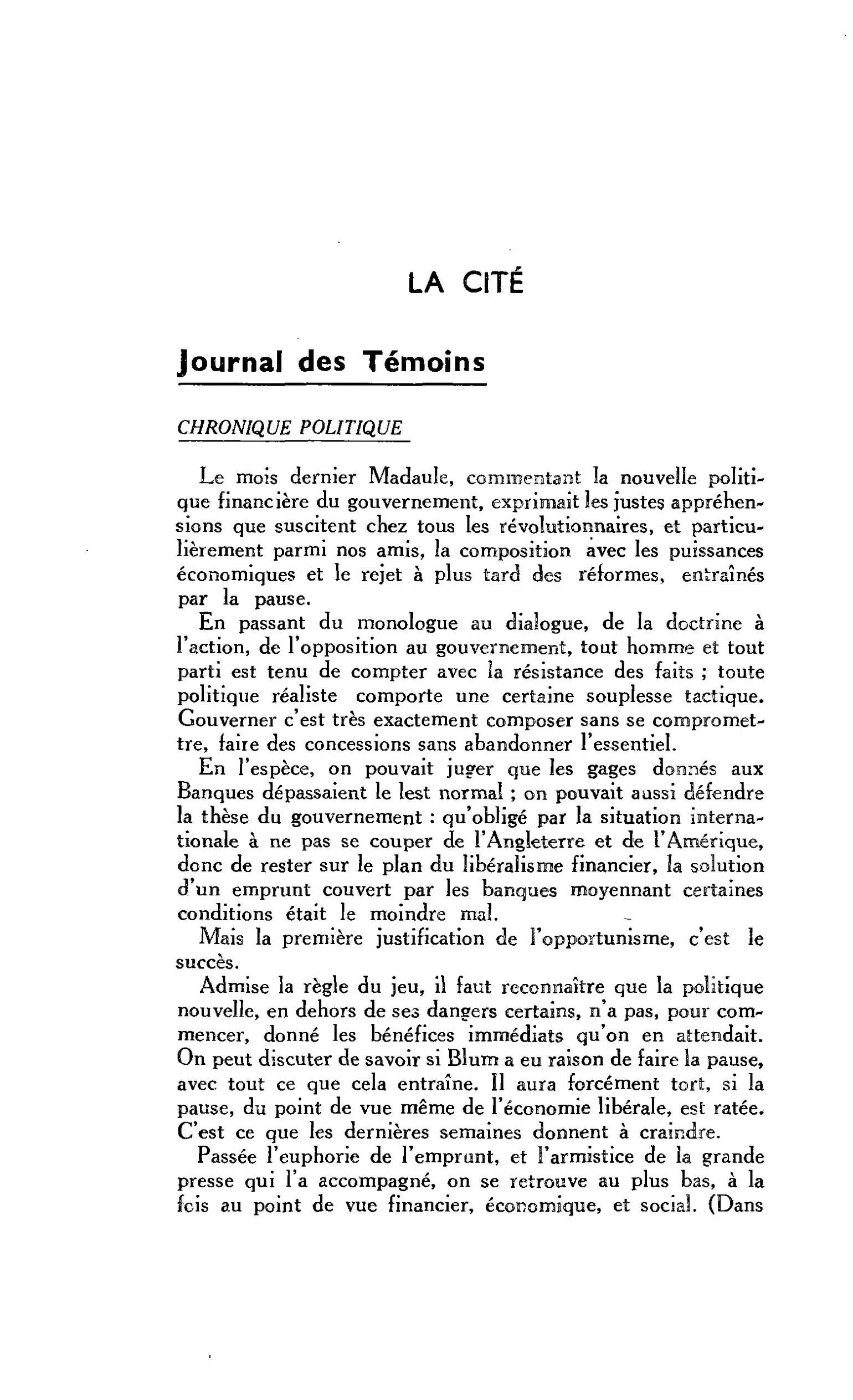 LA CITÉ : Journal des Témoins. CHRONIQUE POLITIQUE