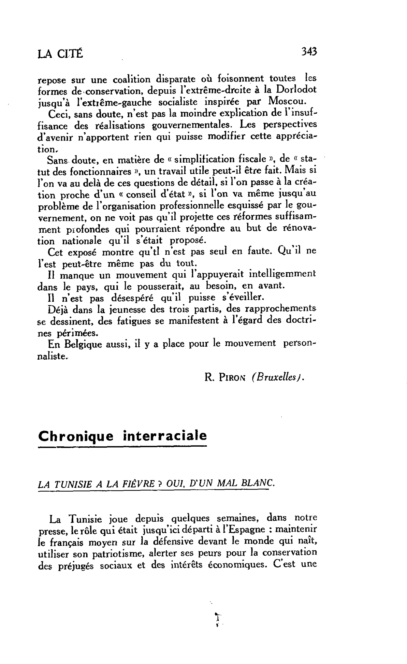 LA CITÉ : Chronique interraciale. LA TUNISIE A LA FIÈVRE ? OUI, D’UN MAL BLANC