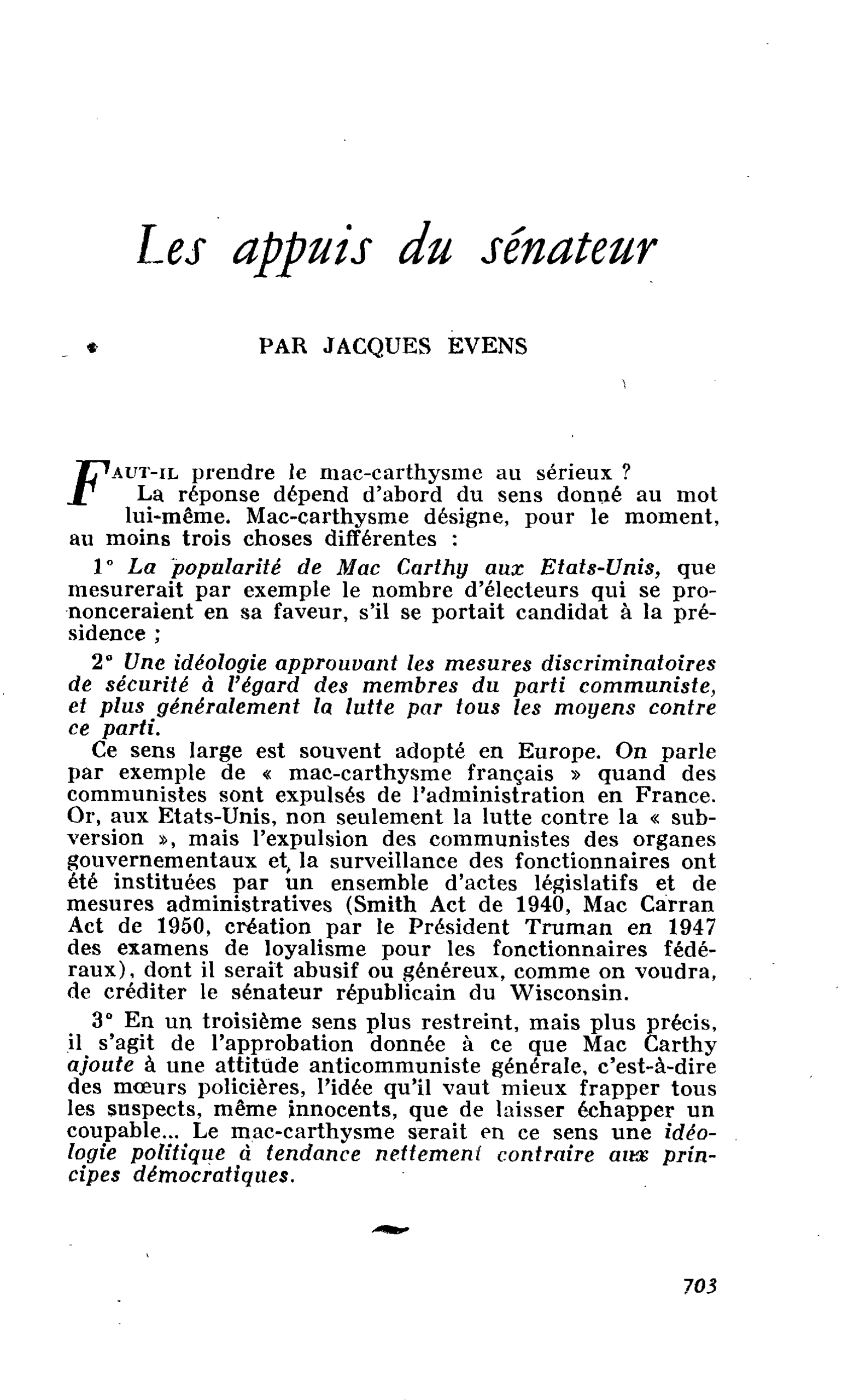 Les appuis du sénateur