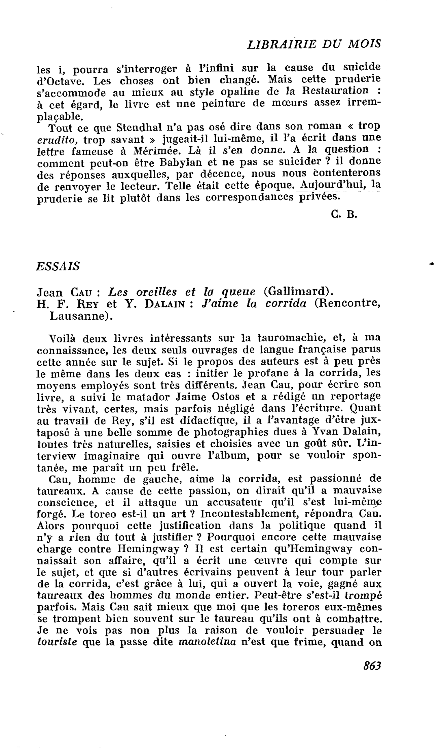 Jean Cau : Les oreilles et la queue. H. F. Rey et Y. Dalain : J’aime la corrida
