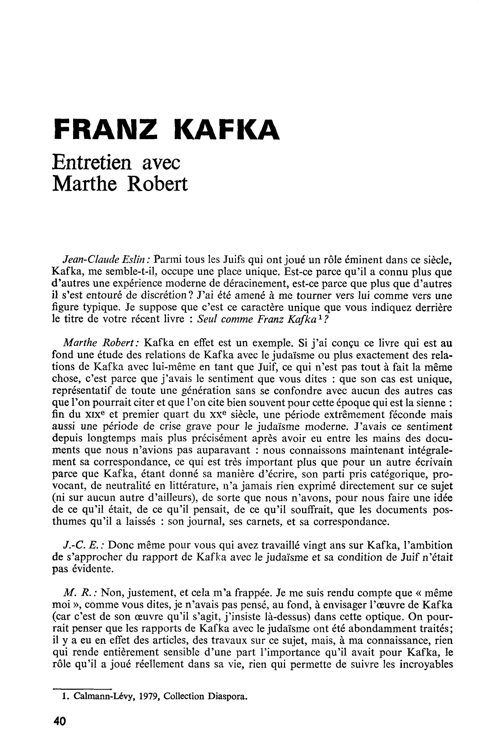 FRANZ KAFKA. Entretien avec Marthe Robert