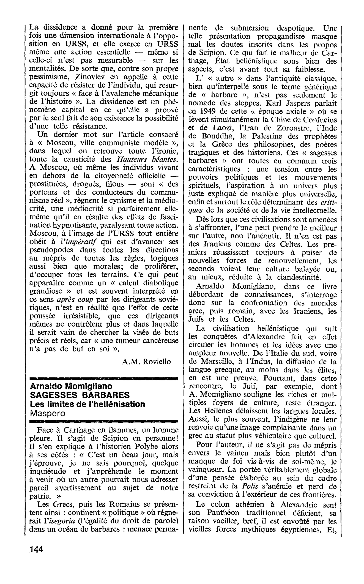 Arnaldo Momigliano. SAGESSES BARBARES. Les limites de l’hellénisation