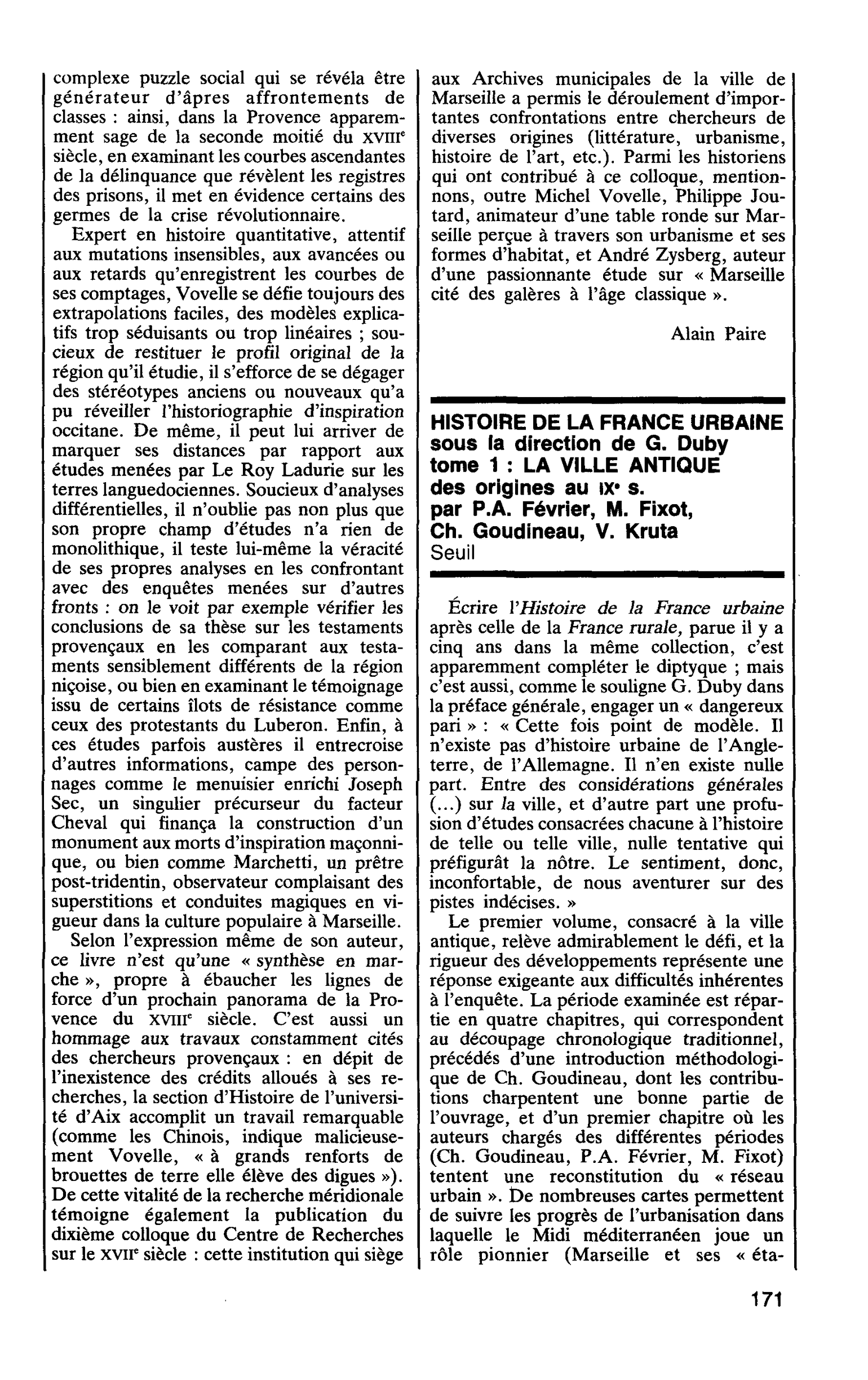 HISTOIRE DE LA FRANCE URBAINE sous la direction de G. Duby tome 1 : LA VILLE ANTIQUE des origines au IXe s. par P.A. Février, M. Fixot, Ch. Goudineau, V. Kruta