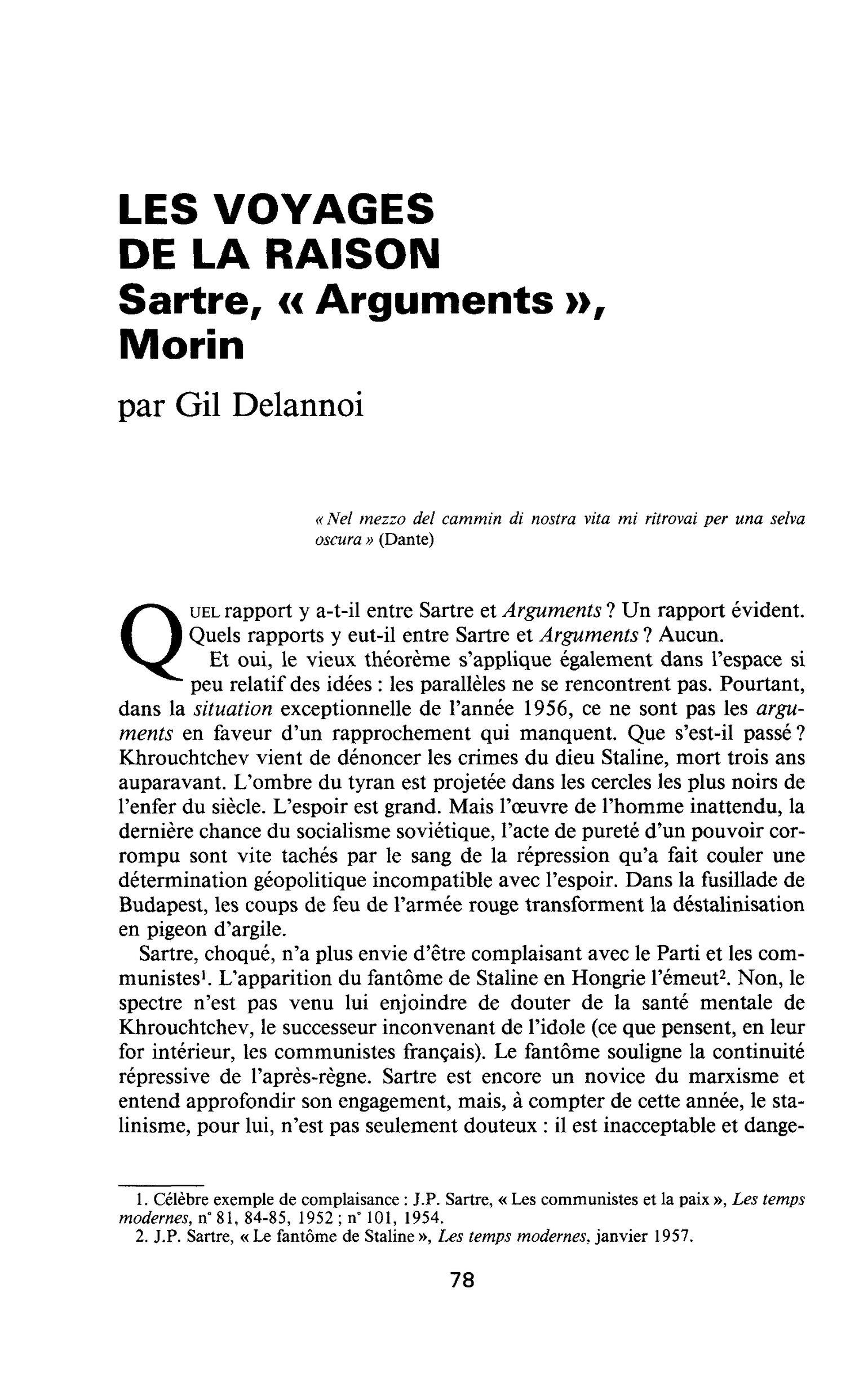 LES VOYAGES DE LA RAISON. Sartre, « Arguments », Morin