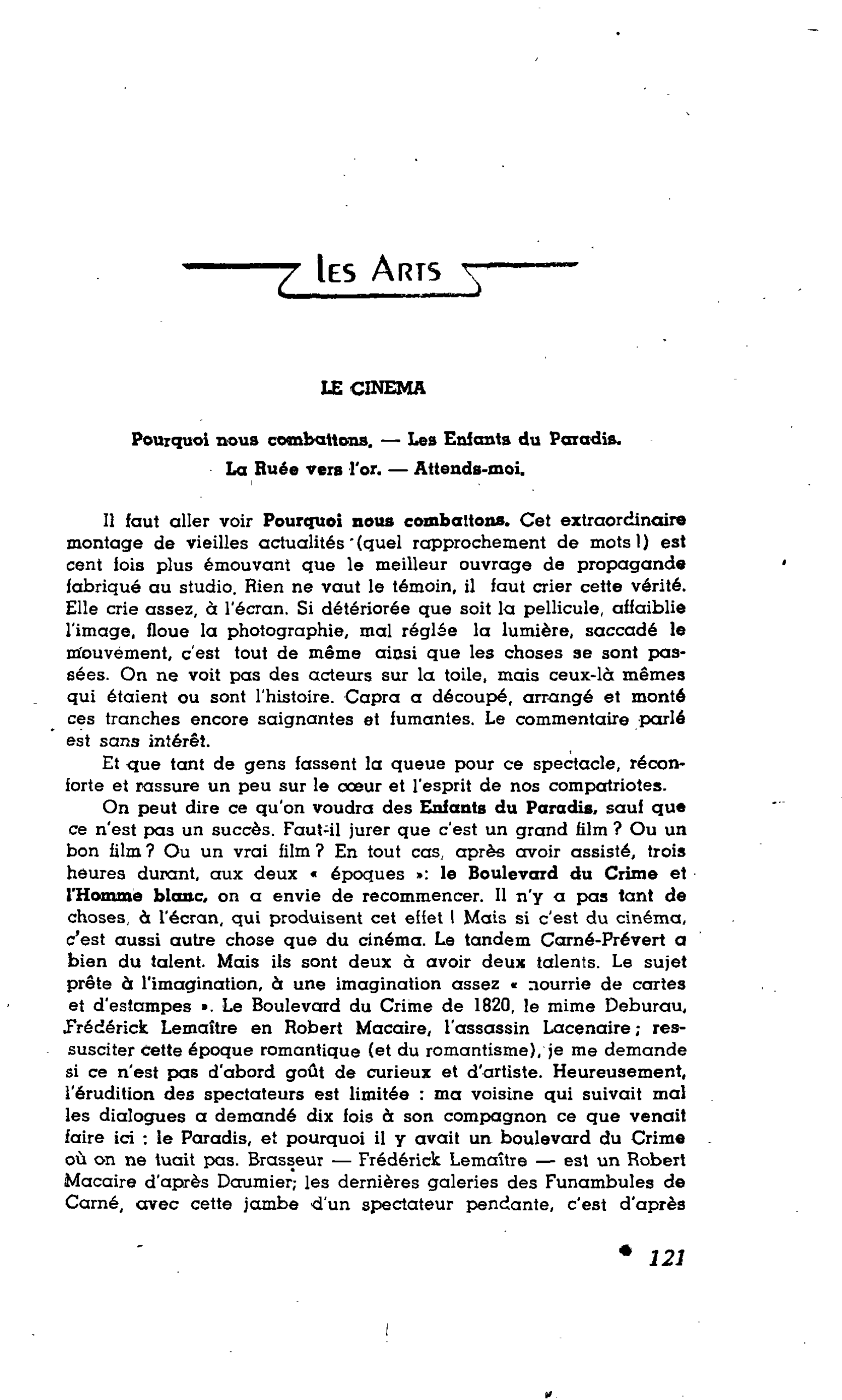 LES ARTS. LE CINEMA : Pourquoi nous combattons. ? Les Enfants du Paradis. La Ruée vers l’or. ? Attends-moi