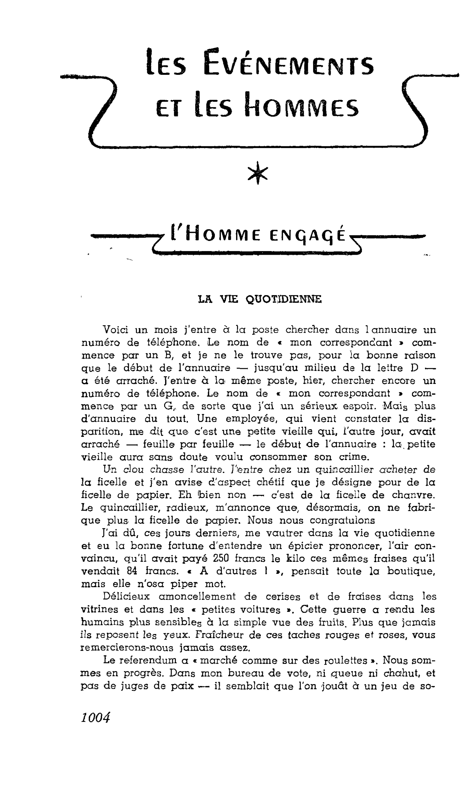 L’HOMME ENGAGÉ : LA VIE QUOTIDIENNE