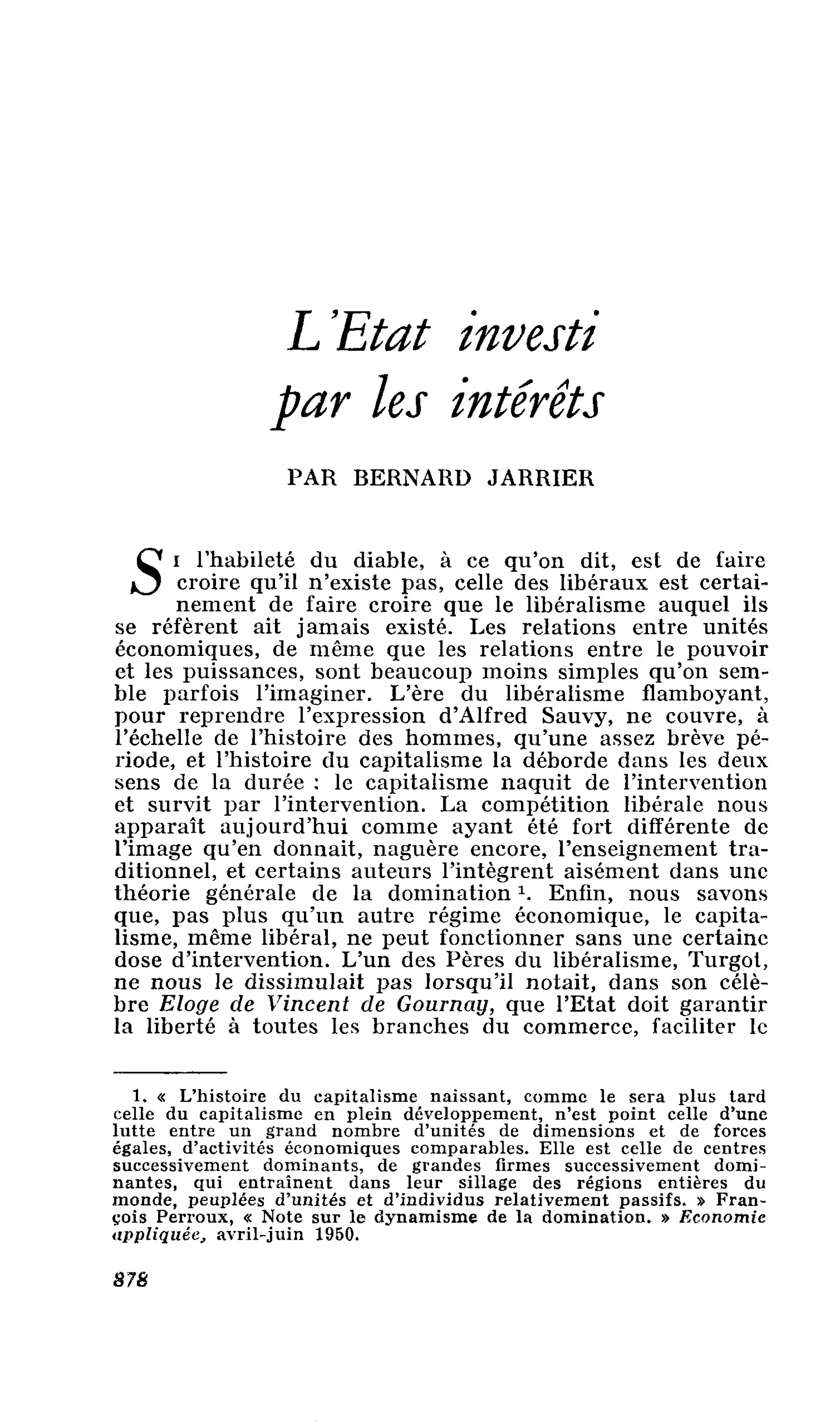 L’Etat investi par les intérêts