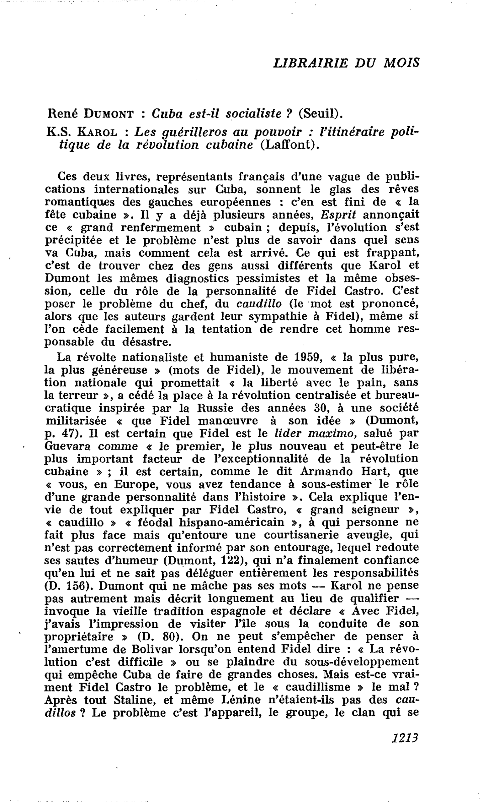 René Dumont : Cuba est-il socialiste ? K.S. Karol : Les guérilleros au pouvoir : l’itinéraire politique de la révolution cubaine