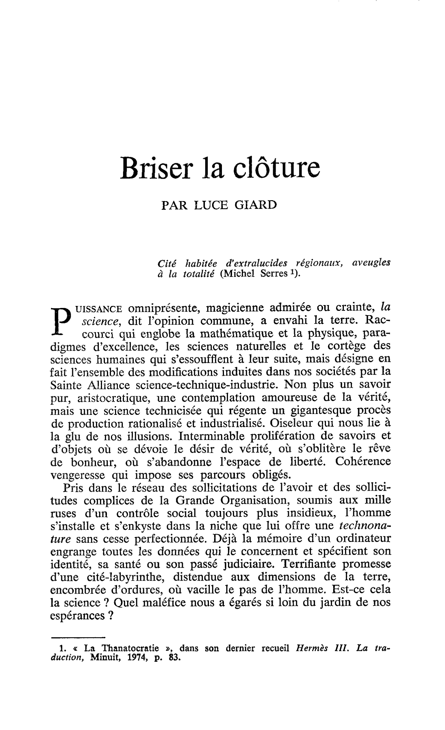 Briser la clôture