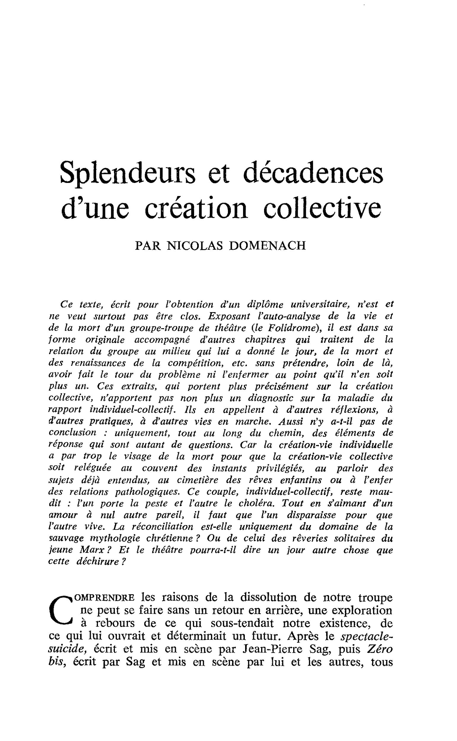 Splendeurs et décadences d’une création collective