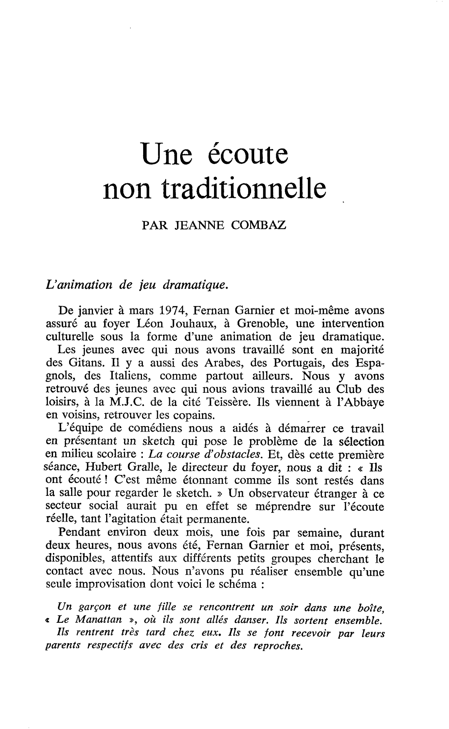 Une écoute non traditionnelle