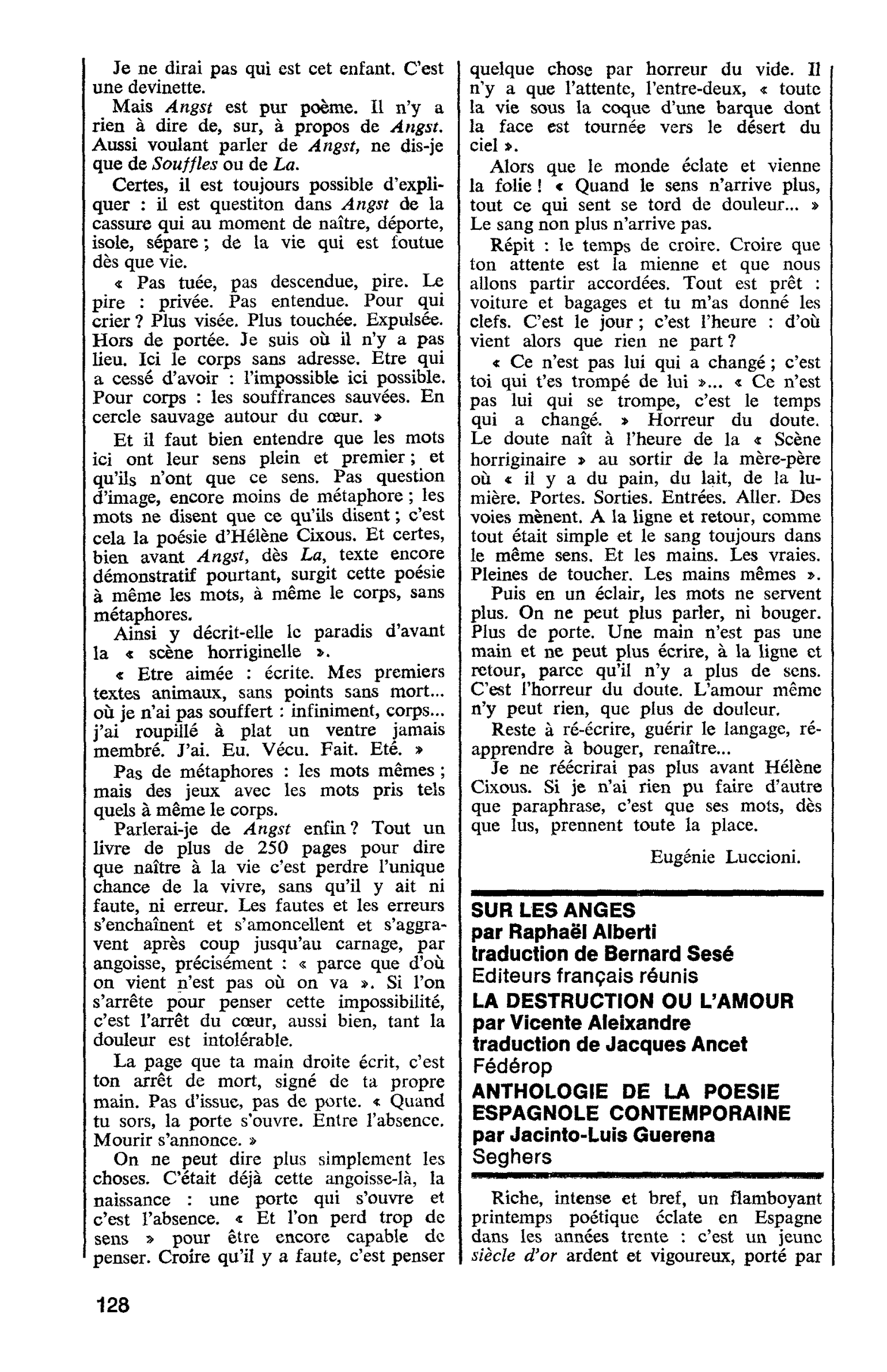 SUR LES ANGES par Raphaël Alberti. LA DESTRUCTION OU L’AMOUR par Vicente Aleixandre. ANTHOLOGIE DE LA POESIE ESPAGNOLE CONTEMPORAINE par Jacinto-Luis Guerena