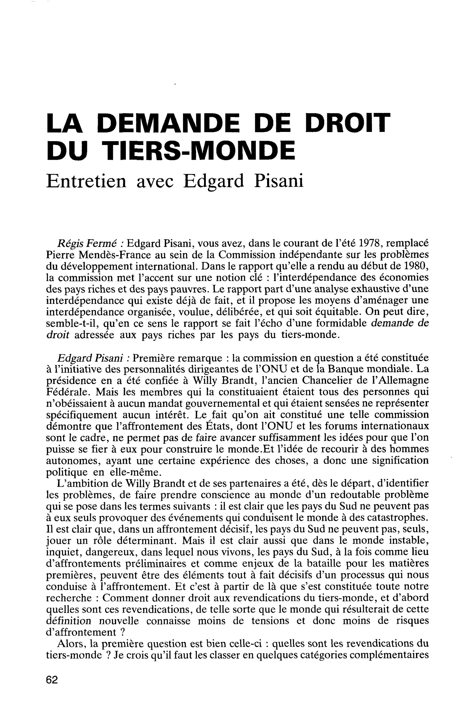 LA DEMANDE DE DROIT DU TIERS-MONDE. Entretien avec Edgard Pisani