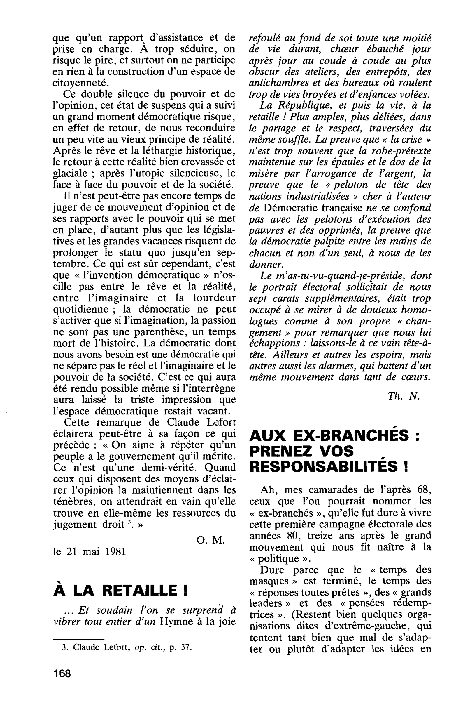 À LA RETAILLE !