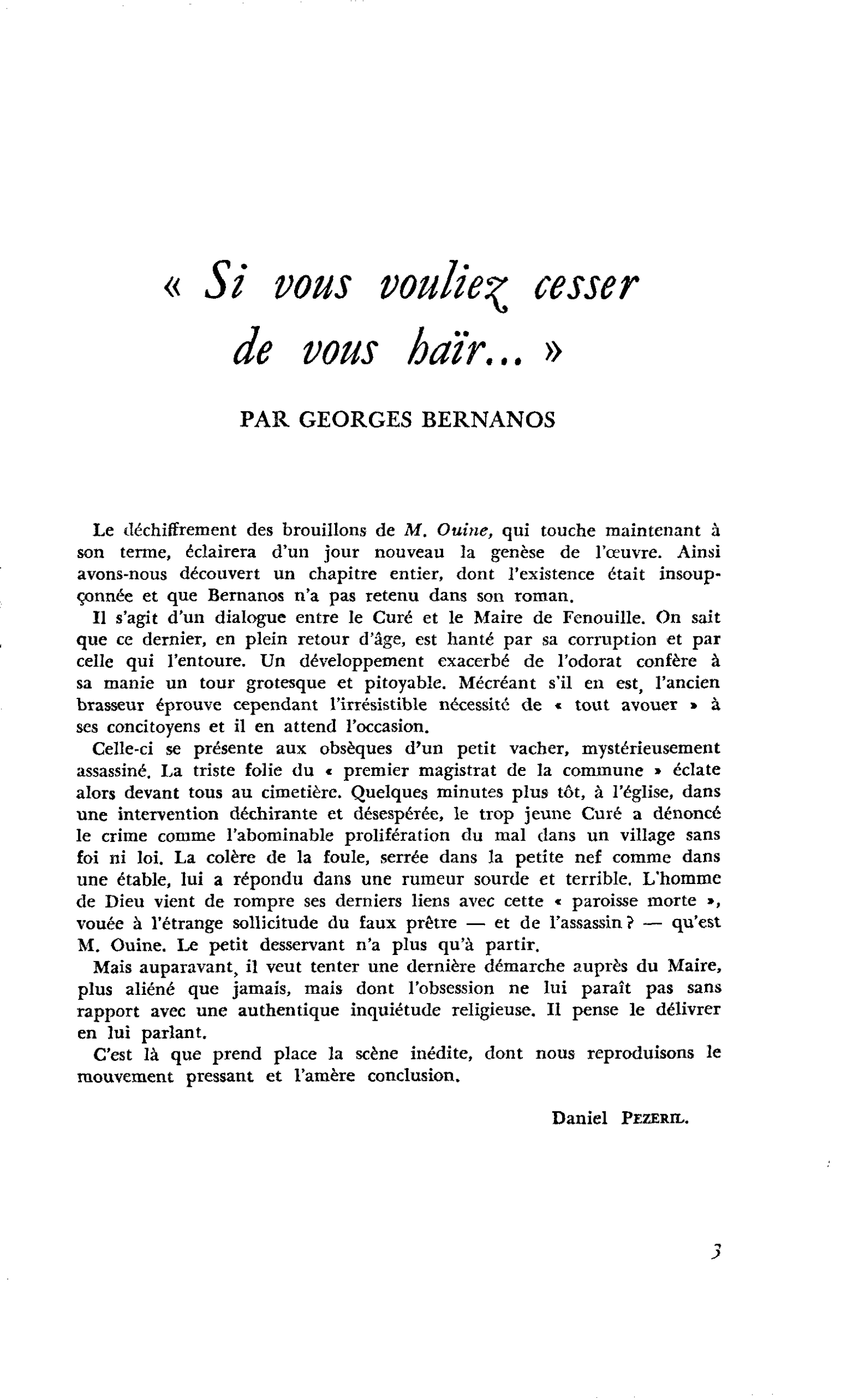 « Si vous vouliez cesser de vous haïr… »