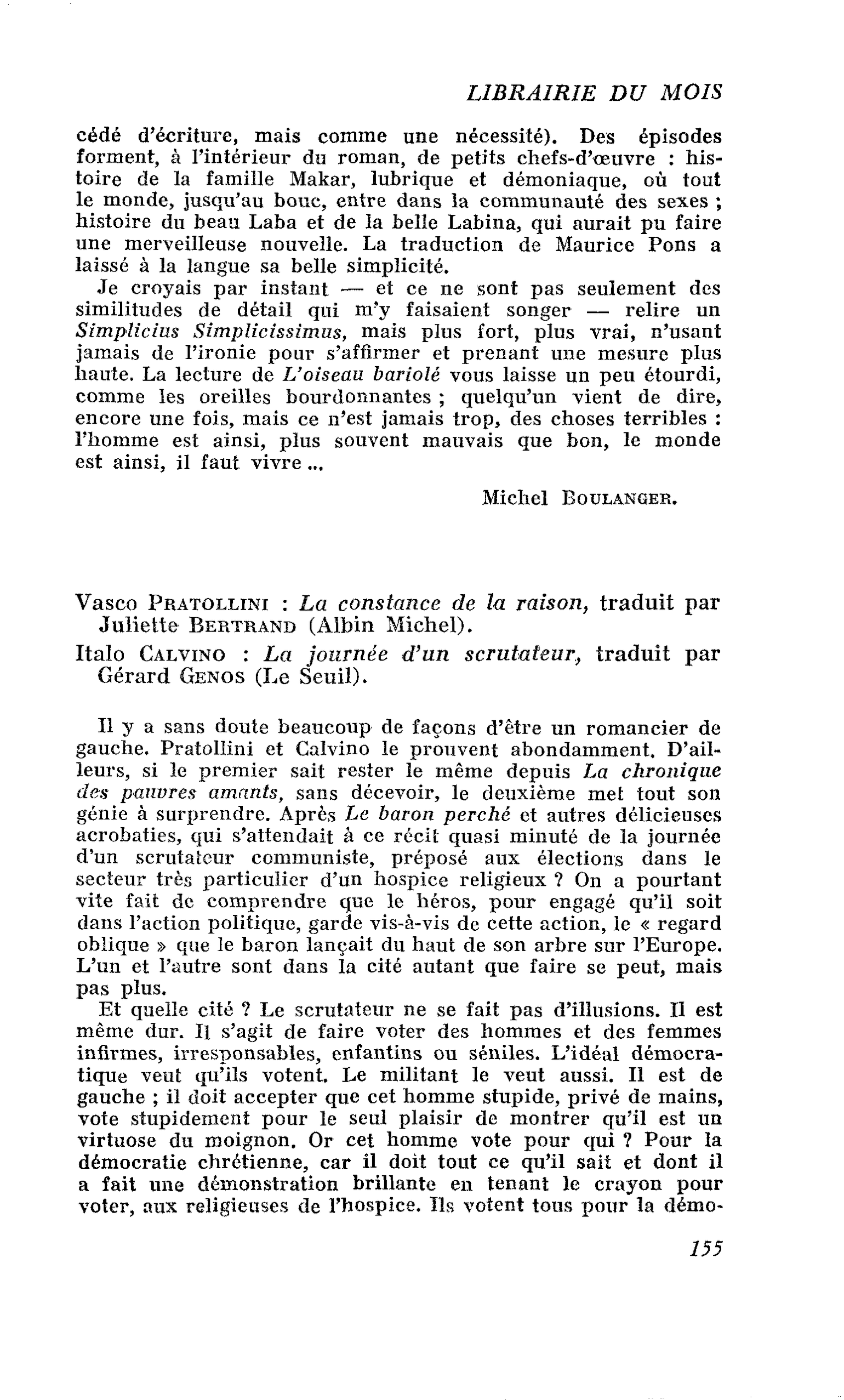 Vasco Pratollini : La constance de la raison. Italo Calvino : La journée d’un scrutateur
