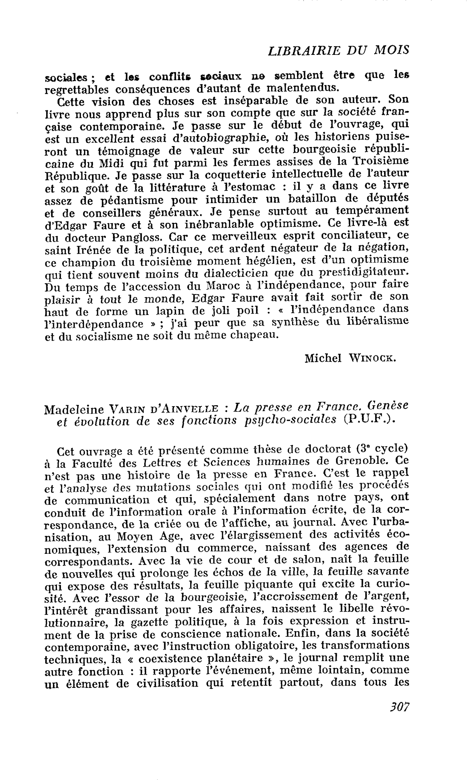 Madeleine Varin d’Ainvelle : La presse en France. Genèse et évolution de ses fonctions psijcho-sociales (P.U.F.)