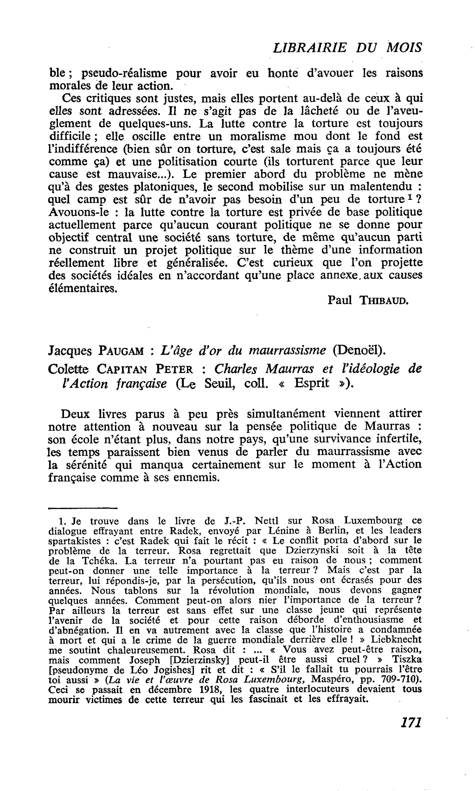 Jacques Paugam : L’âge d’or du maurrassisme. Colette Capitan Peter : Charles Maurras et l’idéologie de l’Action française