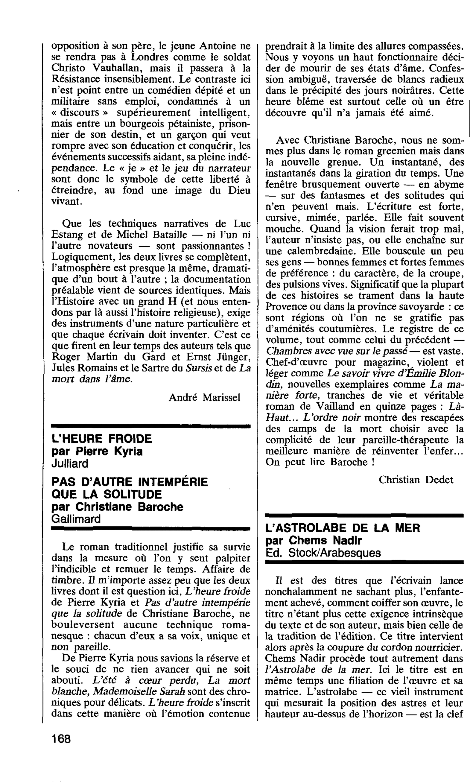 L’HEURE FROIDE par Pierre Kyria. PAS D’AUTRE INTEMPÉRIE QUE LA SOLITUDE par Christiane Baroche