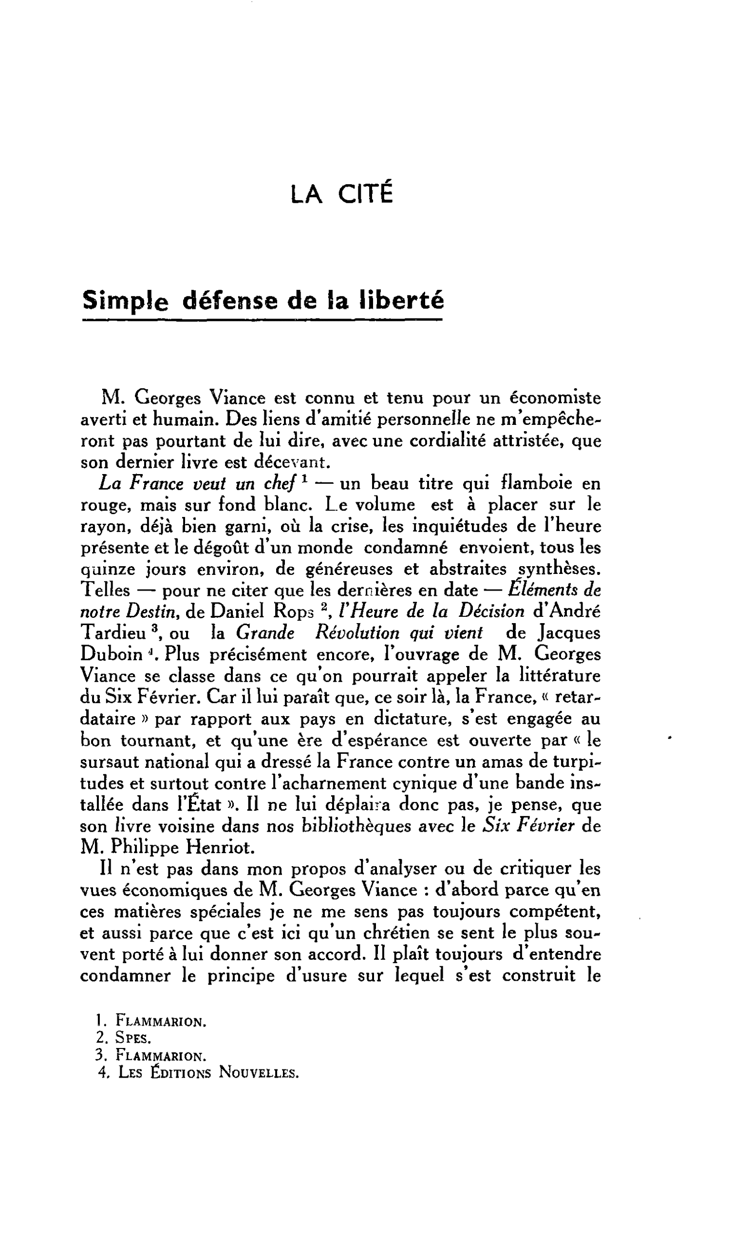 LA CITE. Simple défense de ta liberté