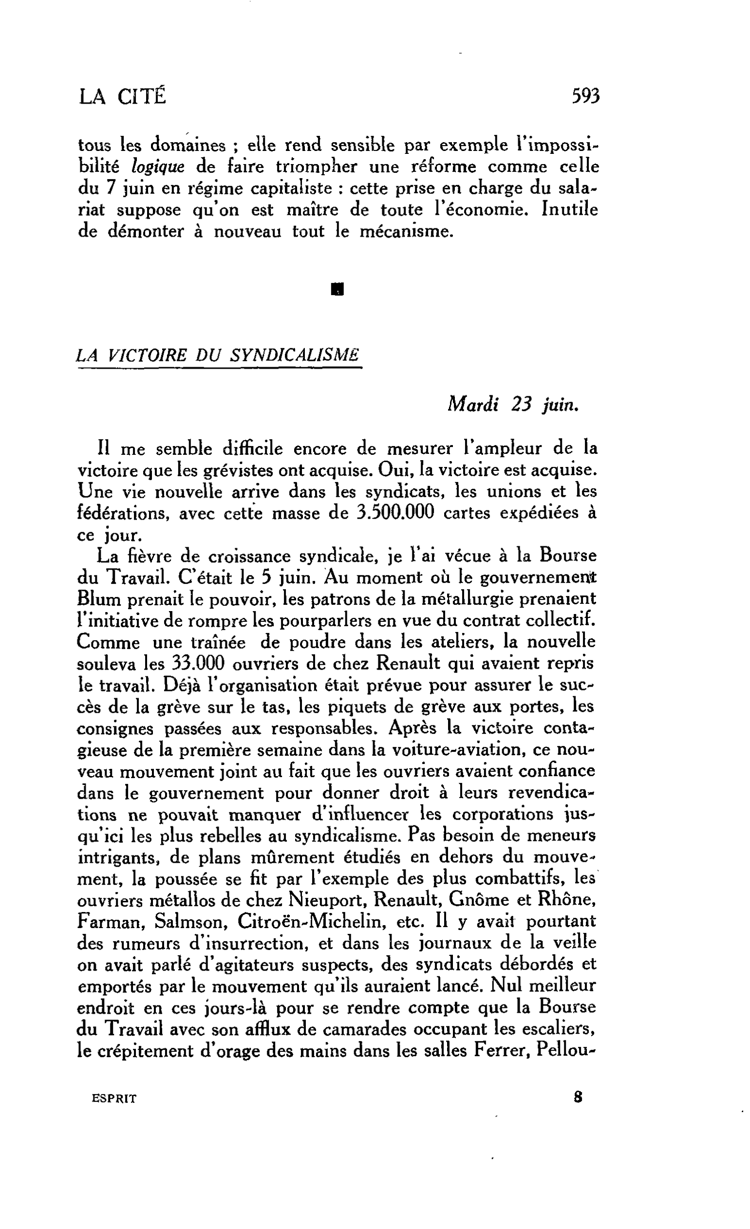 LA CITÉ : LA VICTOIRE DU SYNDICALISME