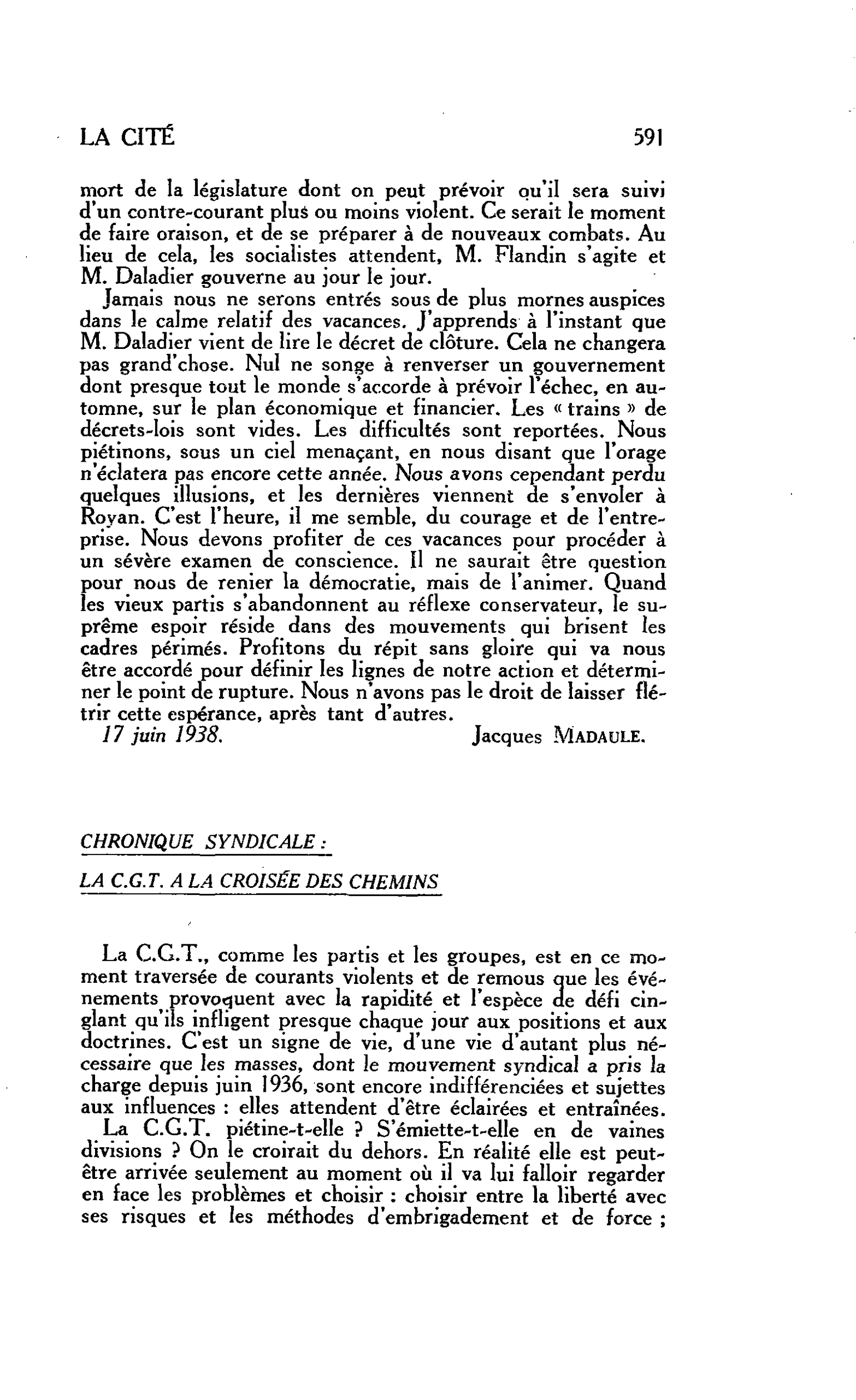 LES ARTS : CHRONIQUE SYNDICALE : LA C.G.T. A LA CROISÉE DES CHEMINS