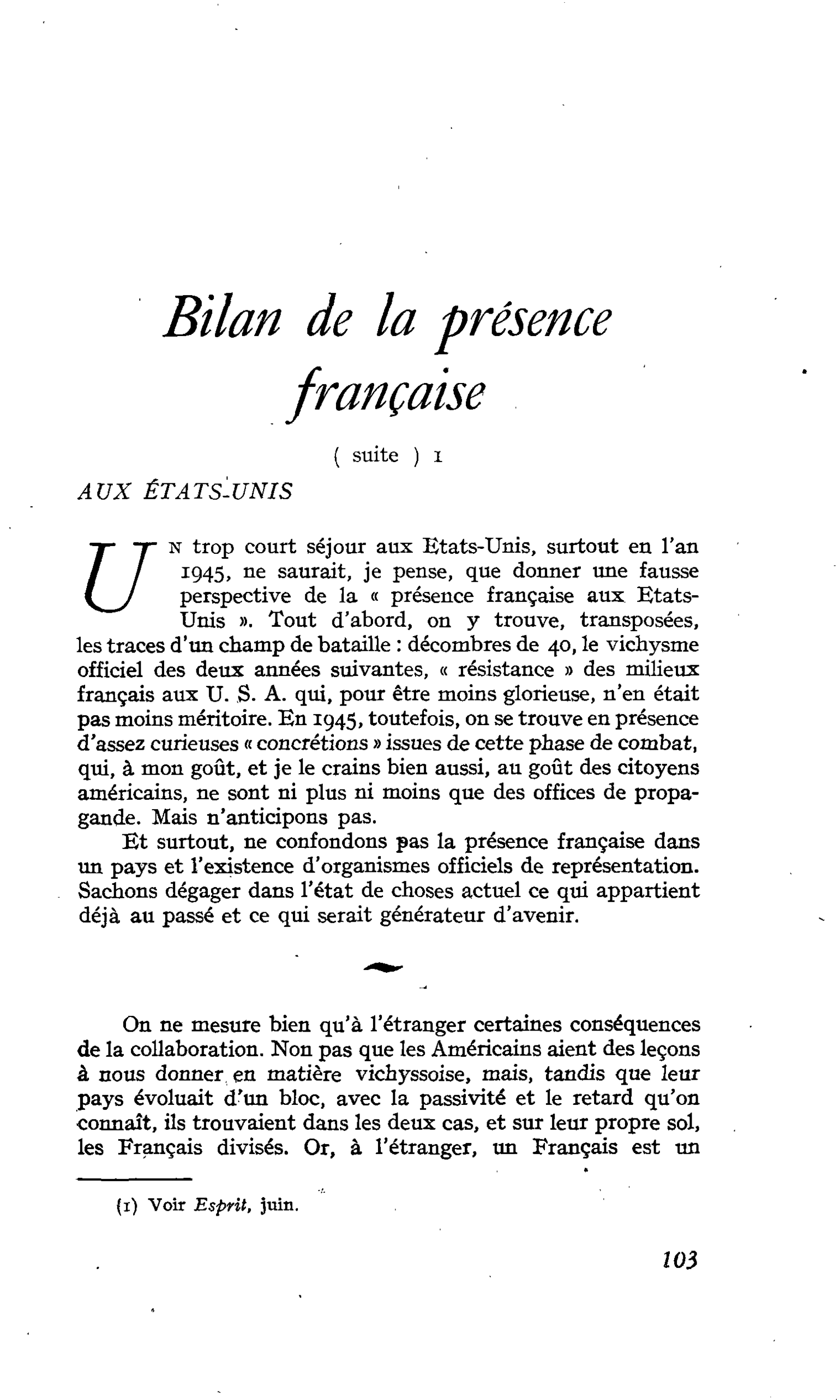 Bilan de la présence française ( suite ) AUX ÉTATS-UNIS