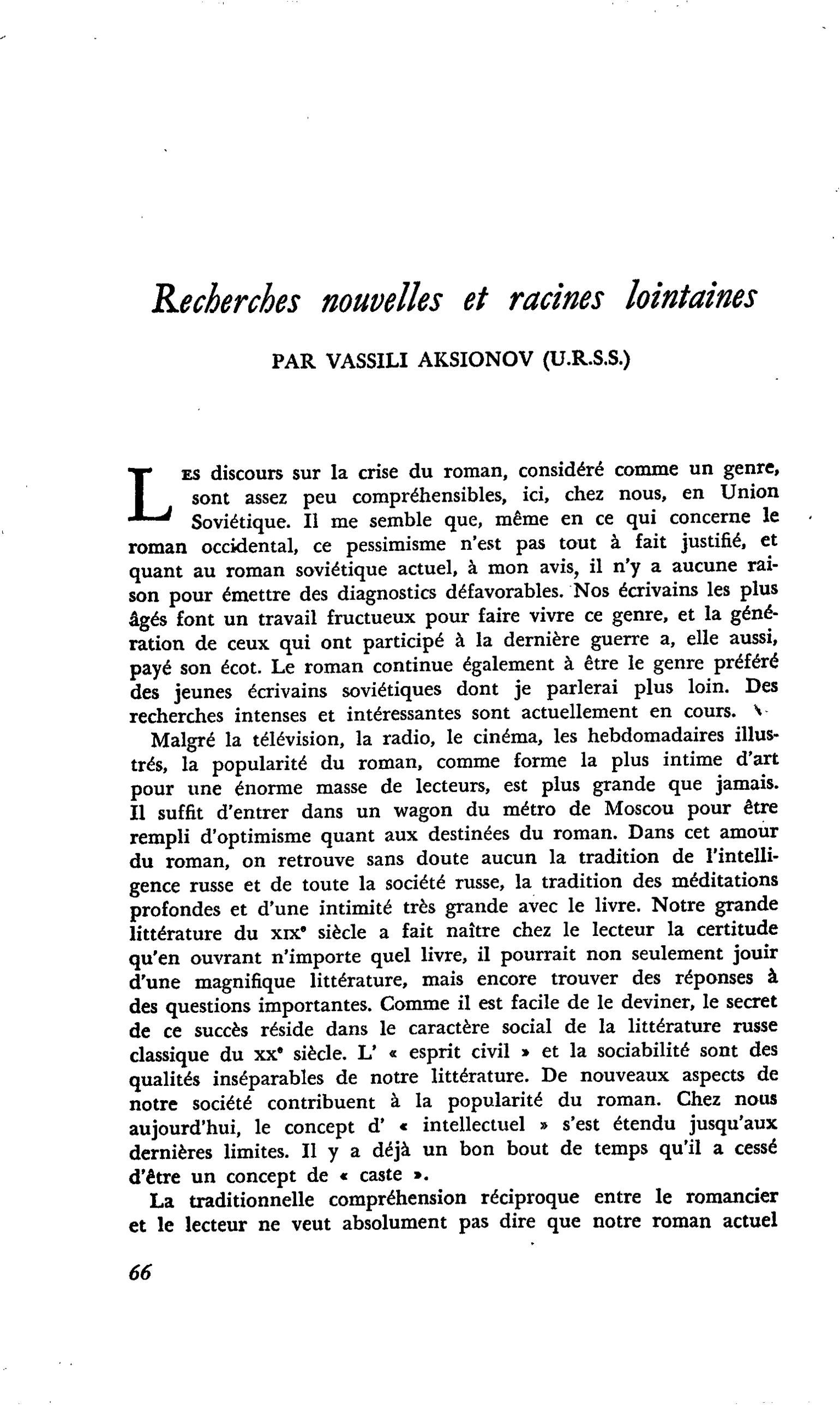 Recherches nouvelles et racines lointaines