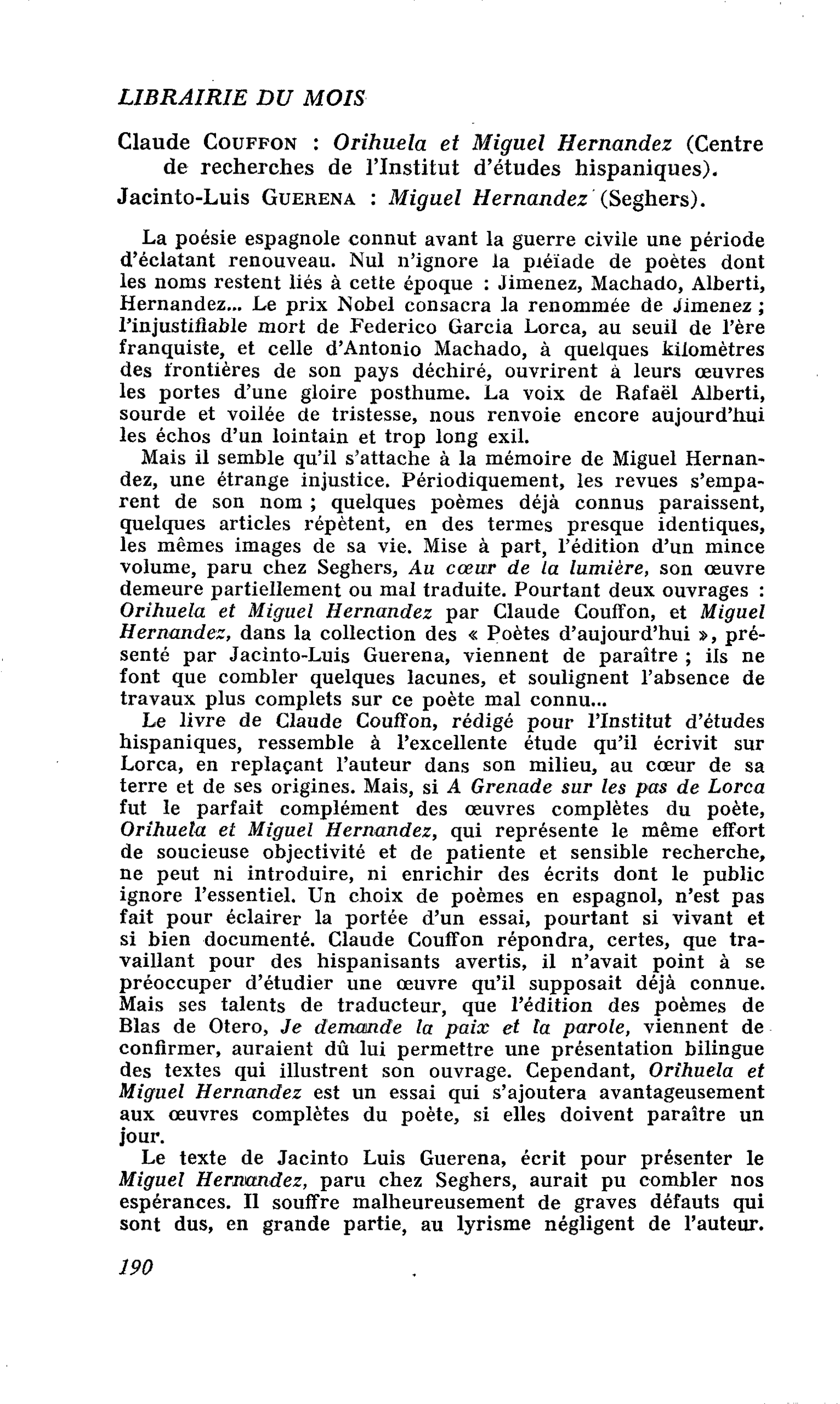 Claude Couffon : Orihuela et Miguel Hernandez. Jacinto-Luis Guerena : Miguel Hernandez