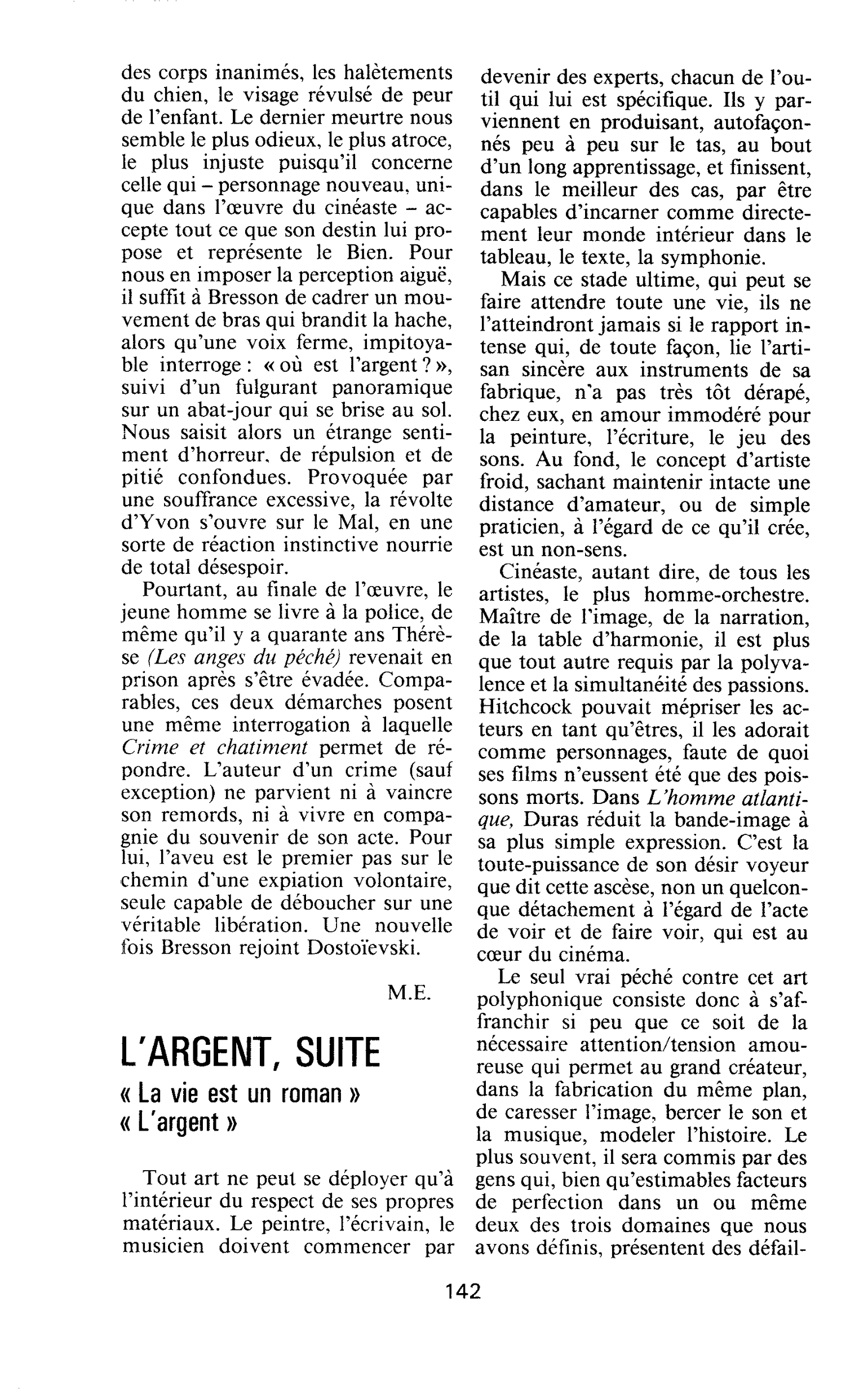 L’ARGENT, SUITE « La vie est un roman » « L’argent »