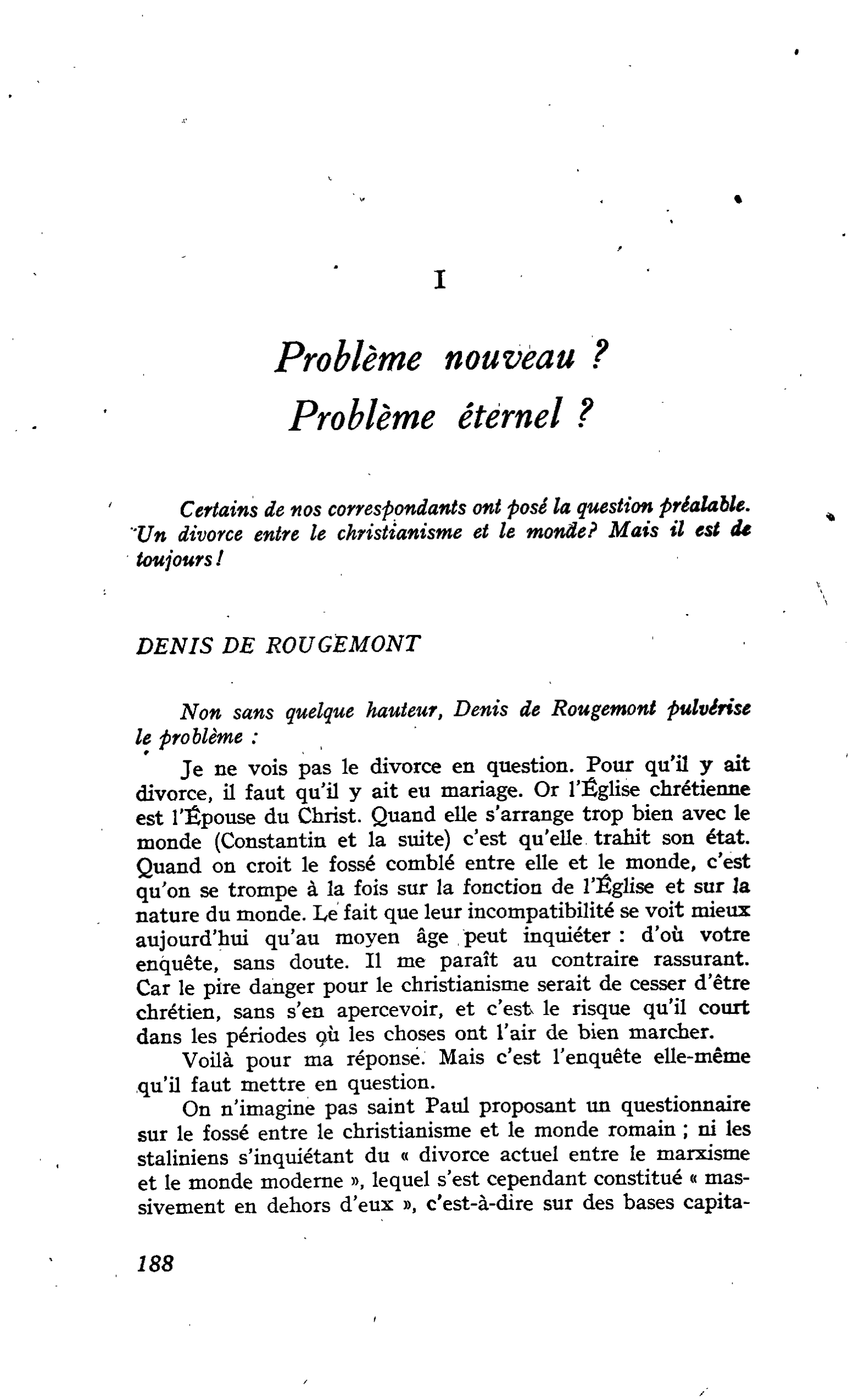 I. Problème nouveau ? Problème éternel ?