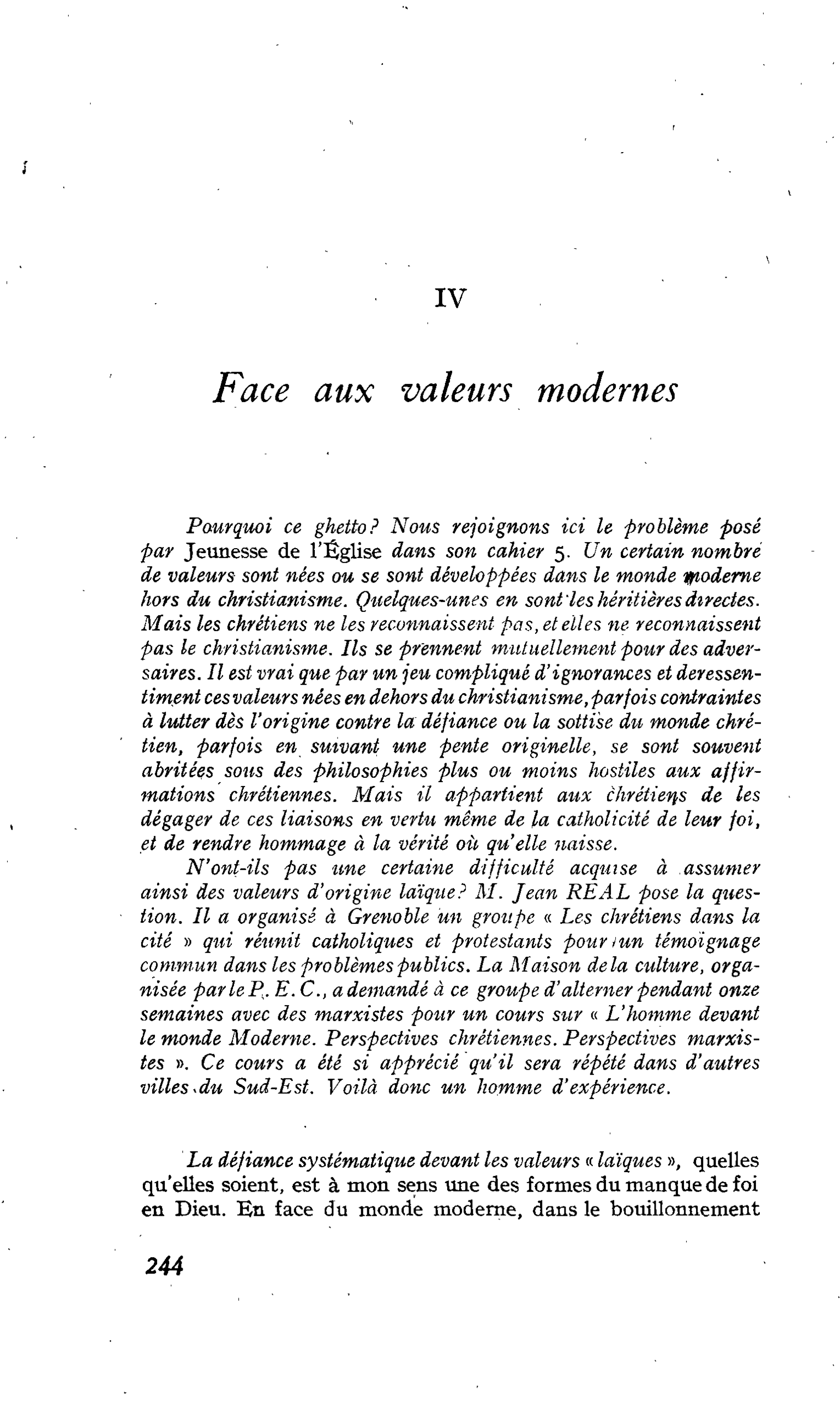 IV. Face aux valeurs modernes