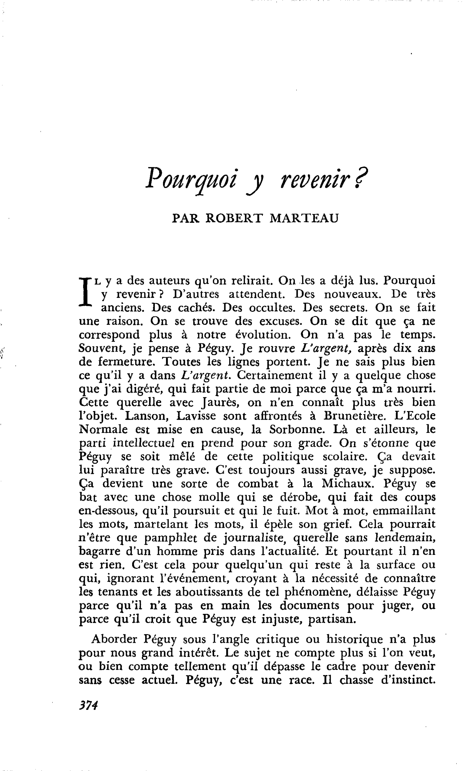 Pourquoi y revenir ?