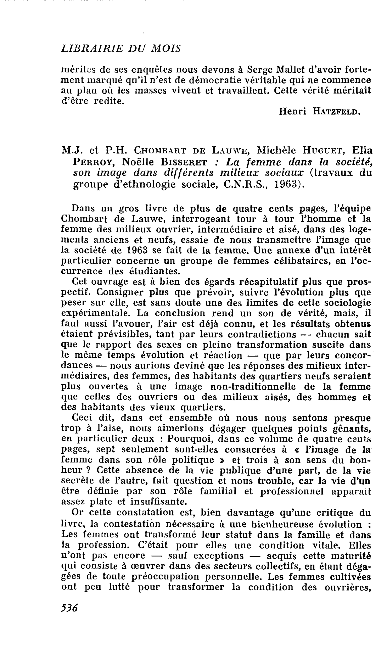 M.J. et P.H. Chombart de Lauwe, Michèle Huguet, Elia Perroy, Noëlle Bisseret : La femme dans la société, son image dans différents milieux sociaux (travaux du groupe d’ethnologie sociale, C.N.R.S., 1963)