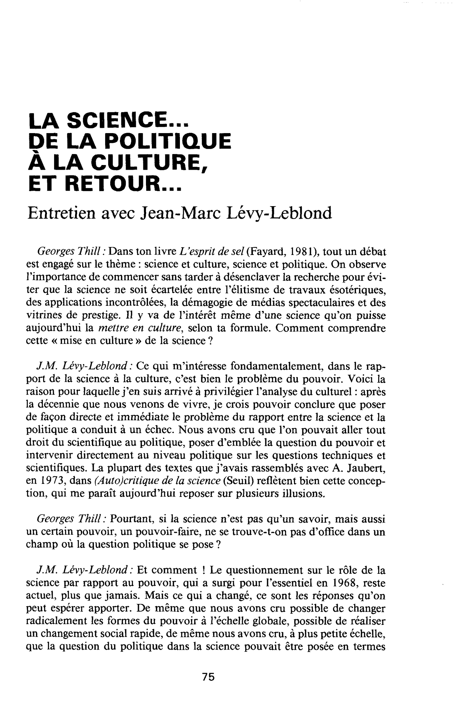 LA SCIENCE… DE LA POLITIQUE À LA CULTURE, ET RETOUR… Entretien avec Jean-Marc Lévy-Leblond