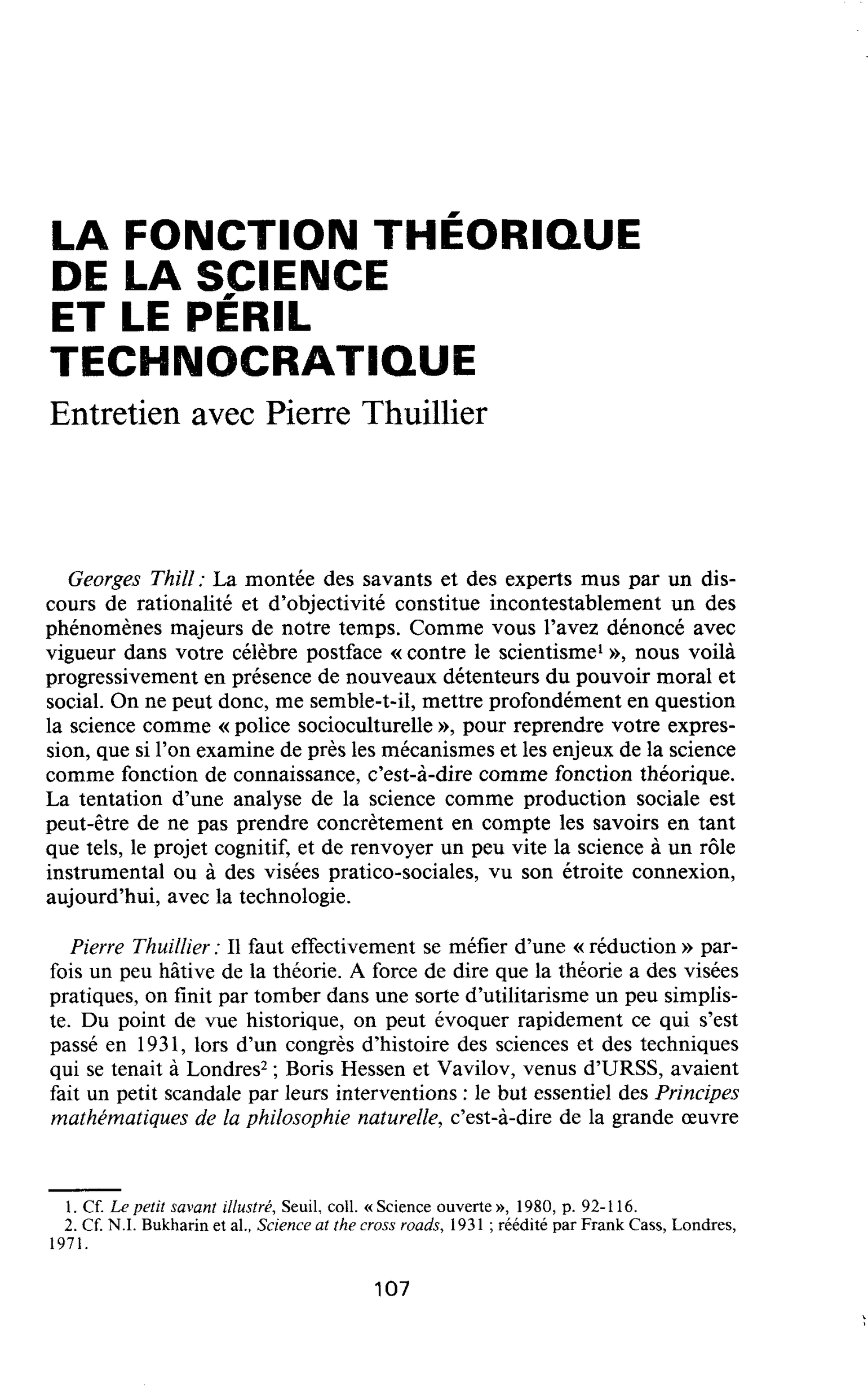 LA FONCTION THÉORIQUE DE LA SCIENCE ET LE PÉRIL TECHNOCRATIQUE. Entretien avec Pierre Thuillier