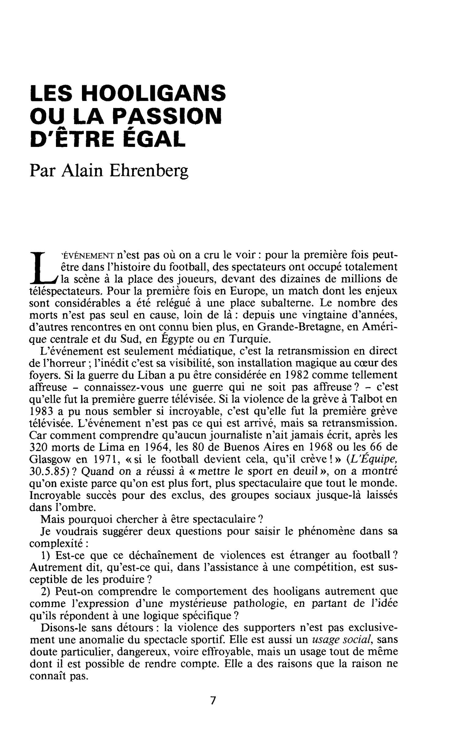 LES HOOLIGANS OU LA PASSION D’ÊTRE ÉGAL