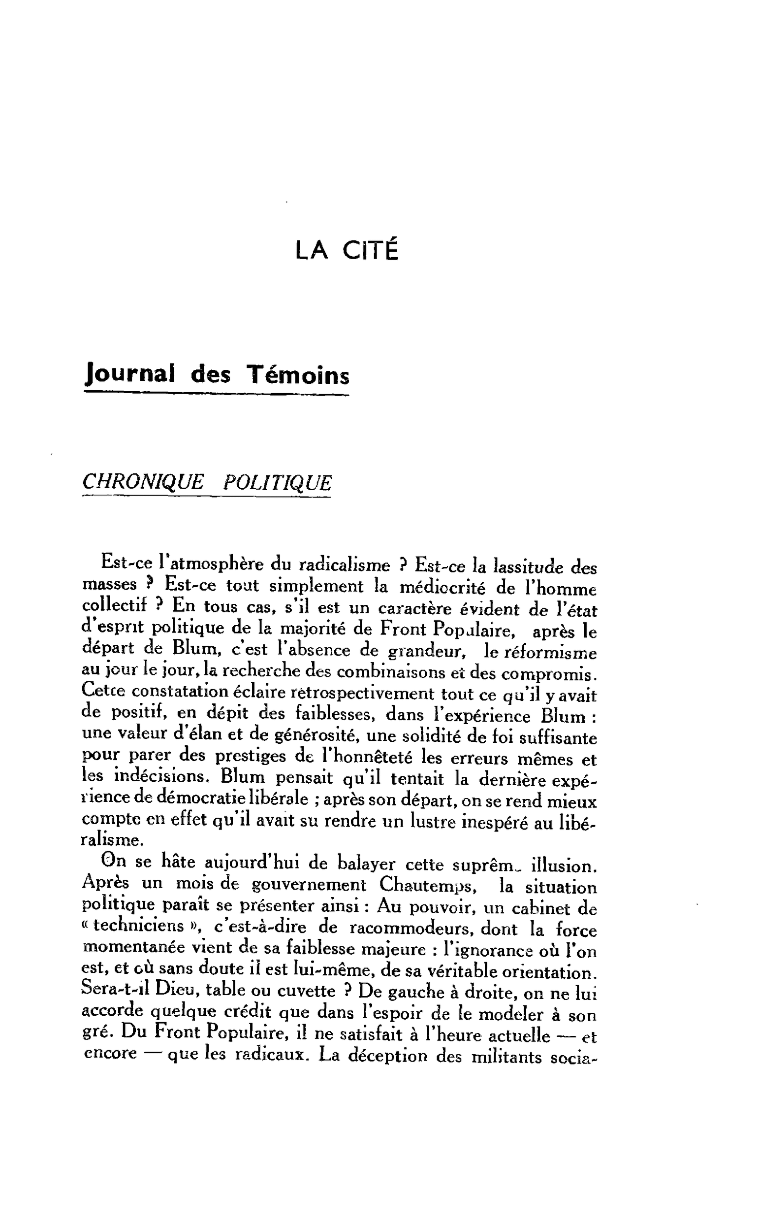 LA CITÉ : Journal des Témoins. CHRONIQUE POLITIQUE