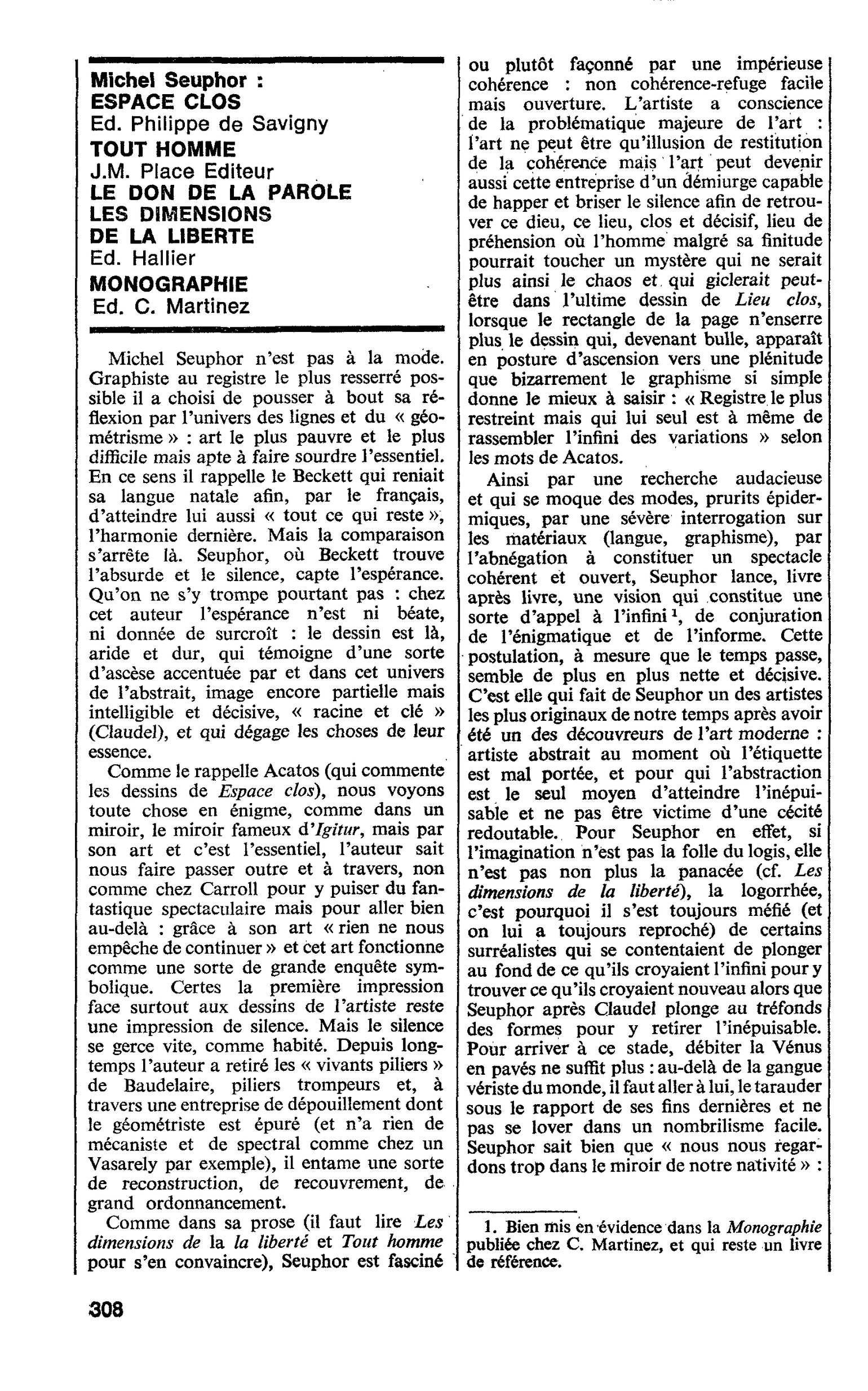 Michel Seuphor : ESPACE CLOS TOUT HOMME LE DON DE LA PAROLE. LES DIMENSIONS DE LA LIBERTE MONOGRAPHIE